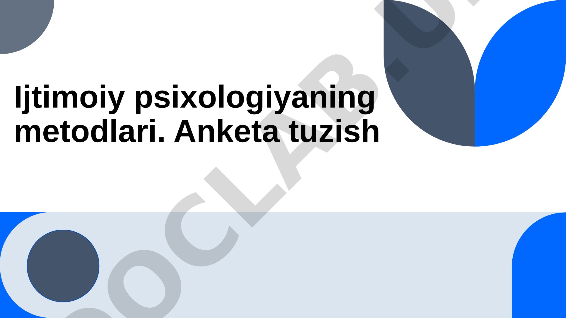 Ijtimoiy psixologiyaning metodlari. Anketa tuzish