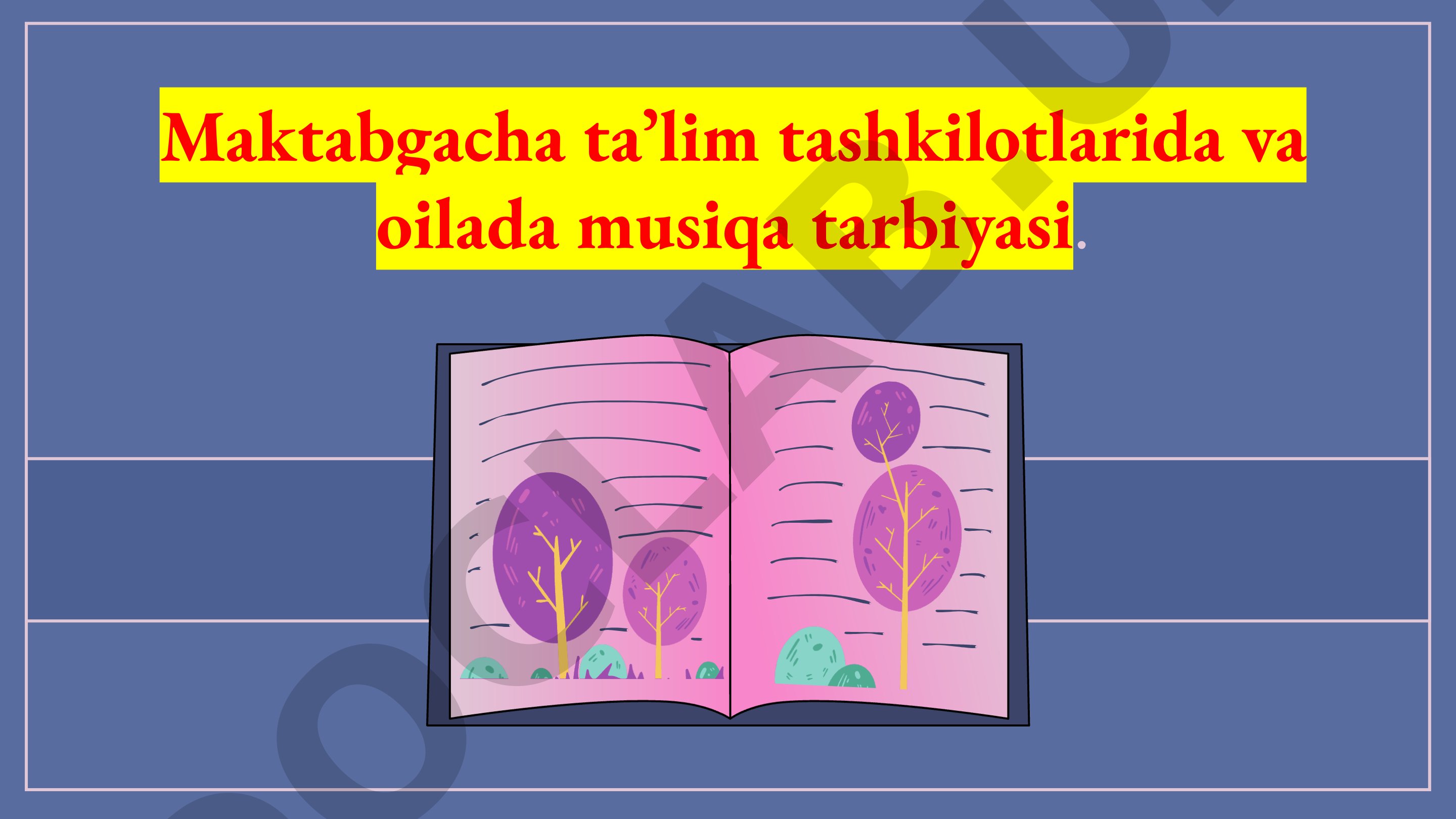 Maktabgacha taʼlim tashkilotlarida va oilada musiqa tarbiyasi