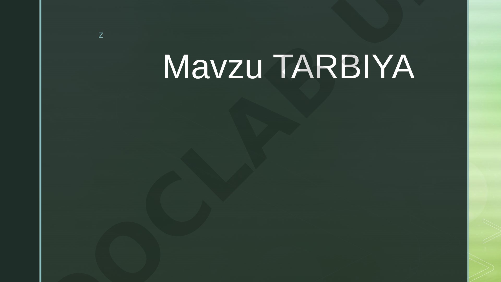 Mavzu TARBIYA z z z z z z z z z Etiboringiz uchun raxmat!!!