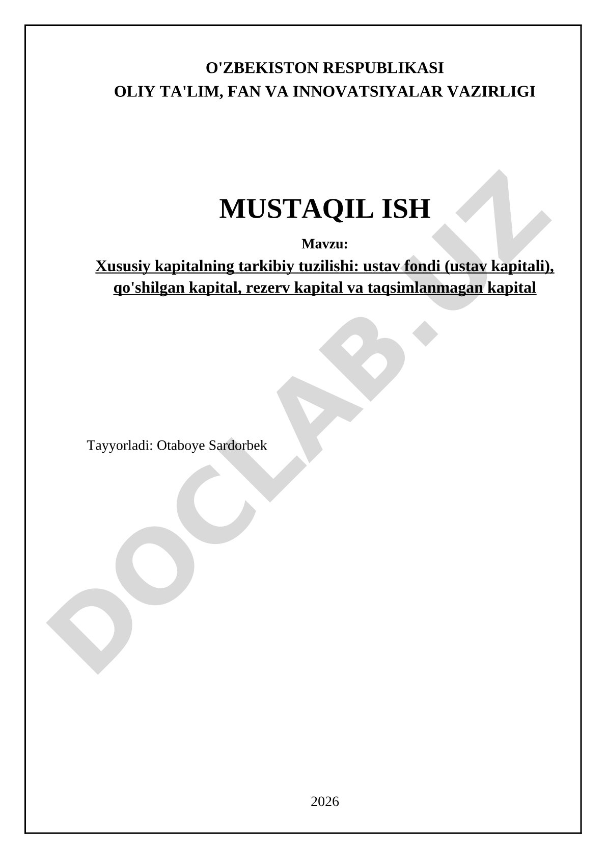 Xususiy kapitalning tarkibiy tuzilishi: ustav fondi (ustav kapitali), qo'shilgan kapital, rezerv kapital va taqsimlanmagan kapital
