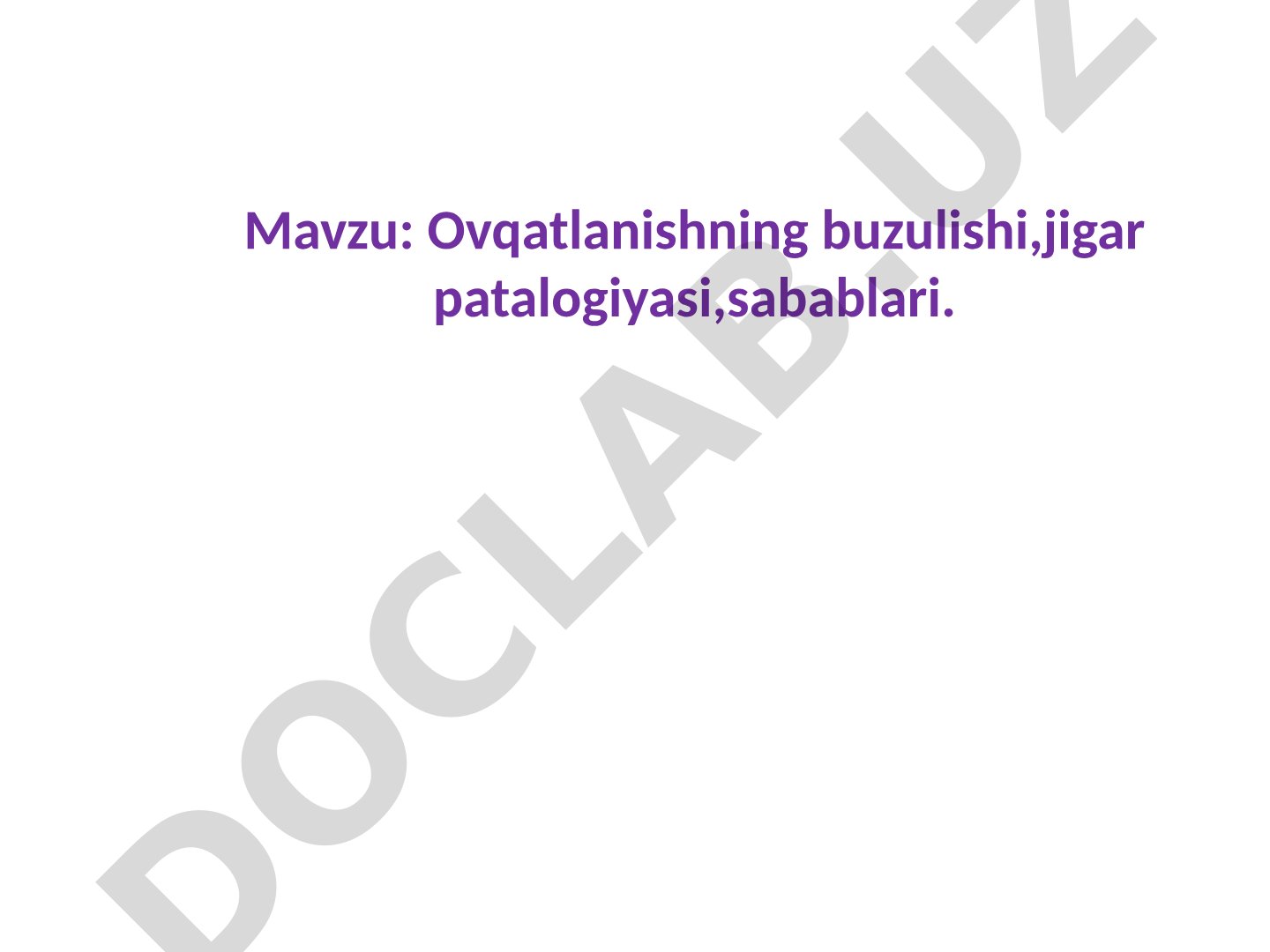 Ovqatlanishning buzulishi, jigar patalogiyasi, sabablari