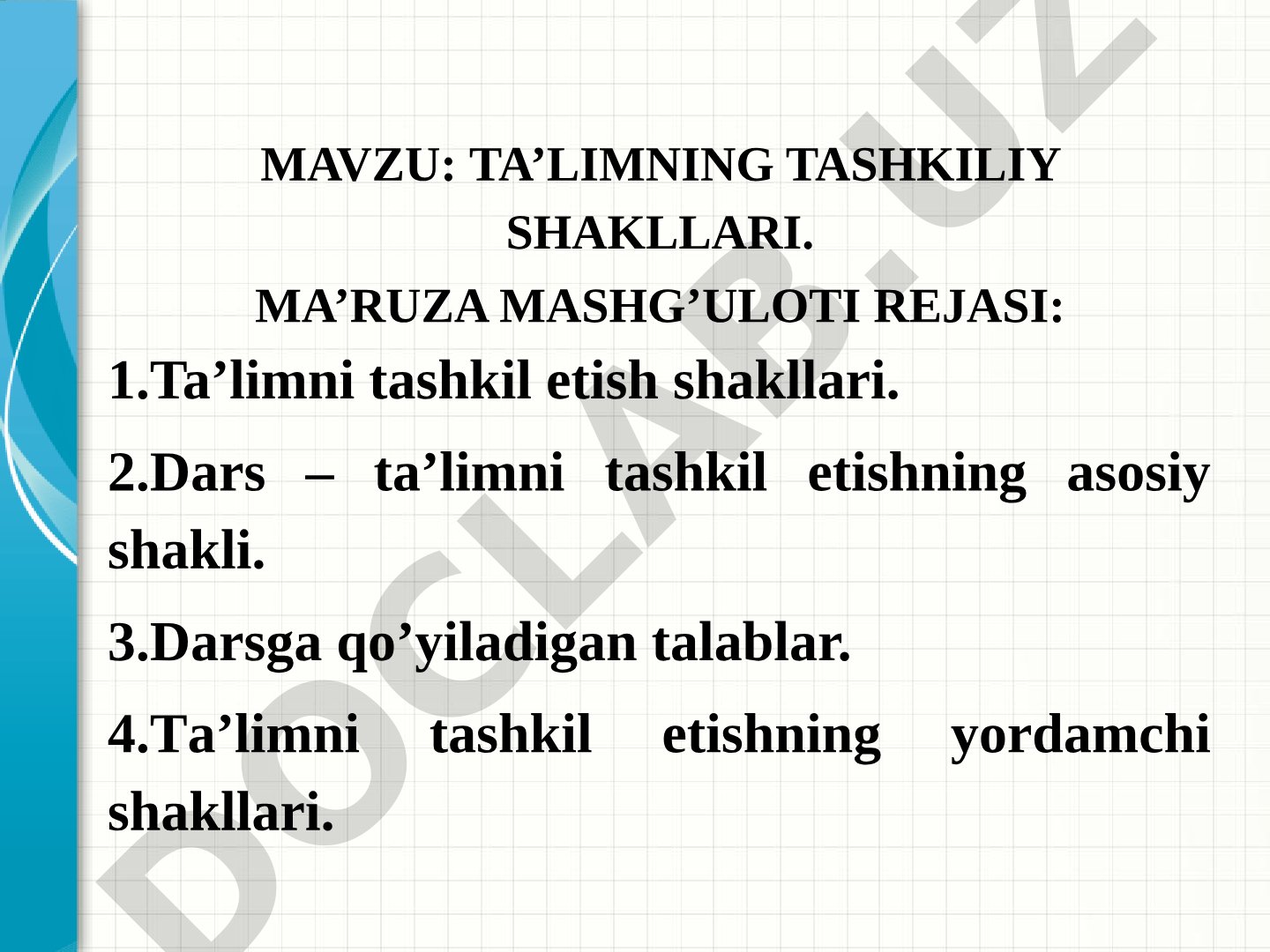 Ta'limning tashkiliy shakllari. Ma'ruza mashg'uloti