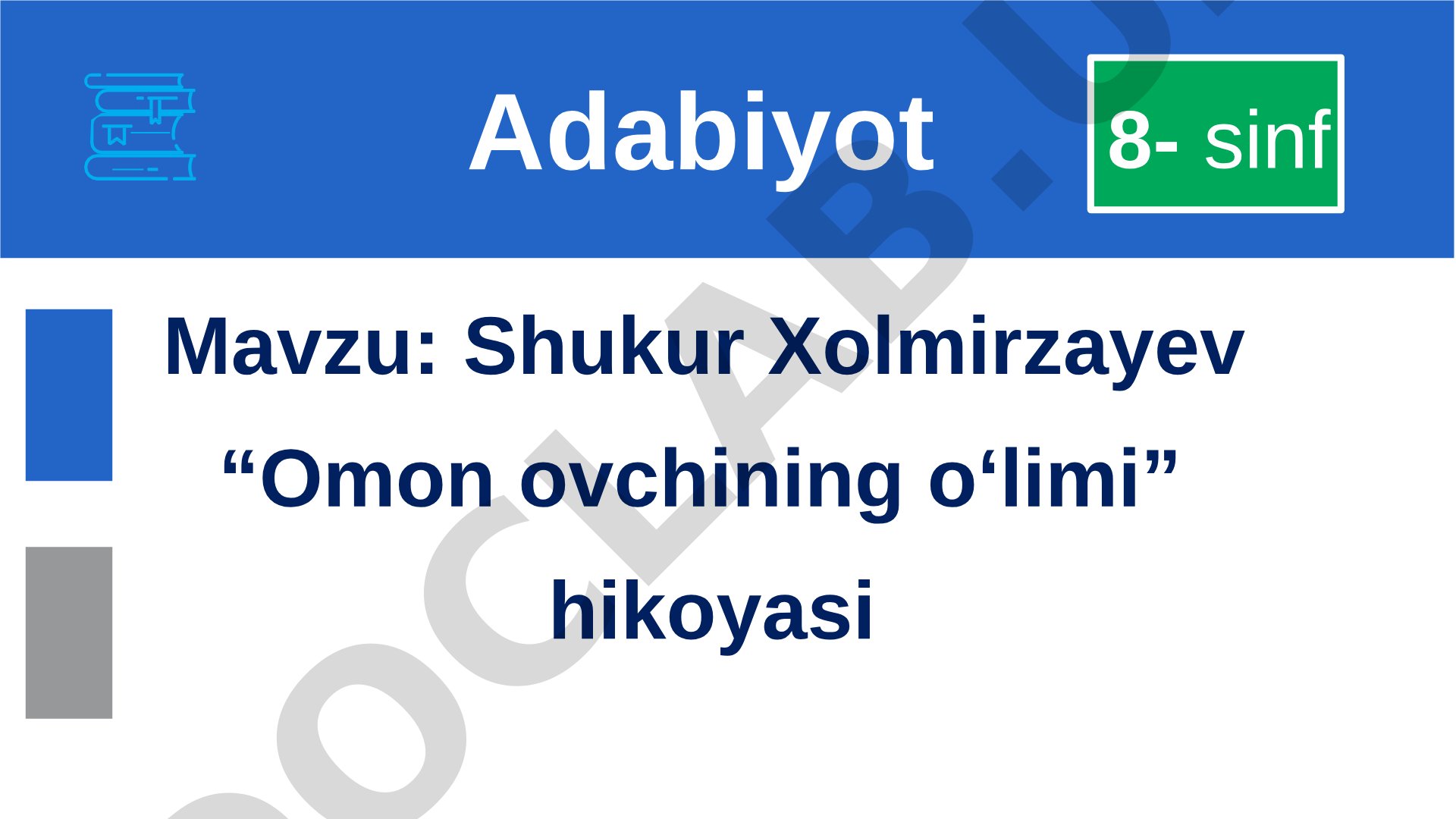 Shukur Xolmirzayev “Omon ovchining o‘limi” hikoyasi 8-sinf Adabiyot