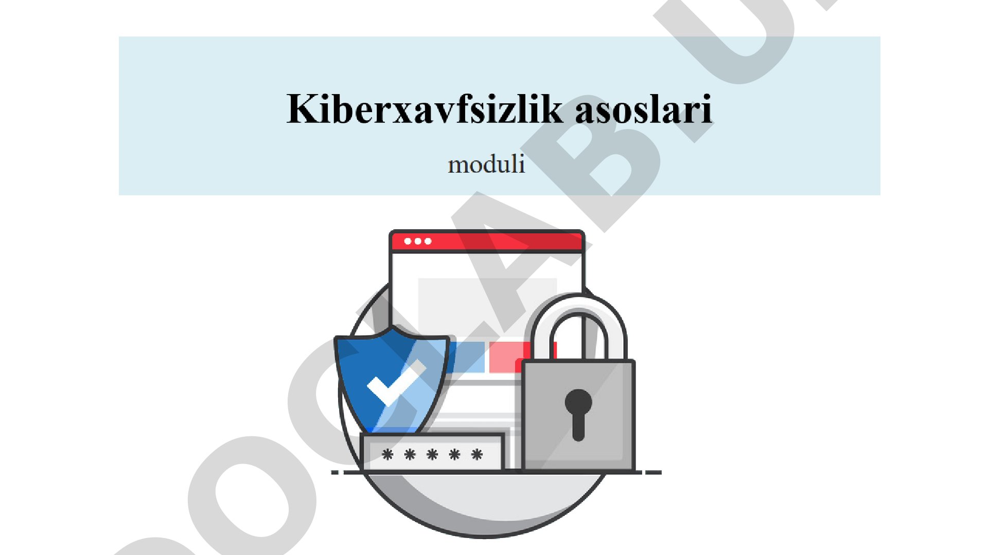 Kiberxavfsizlik asoslari faniga kirish