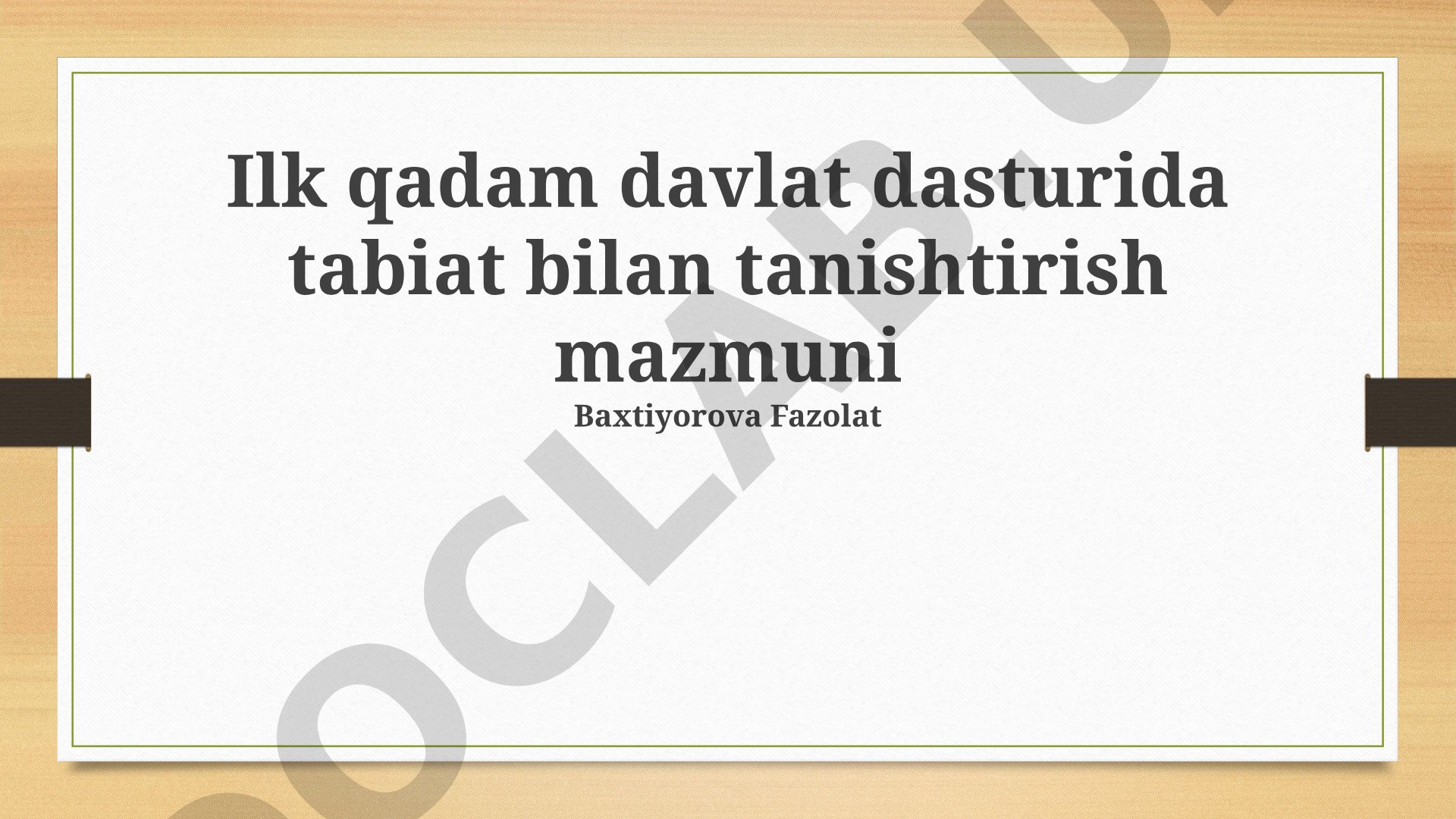 Ilk qadam davlat dasturida tabiat bilan tanishtirish