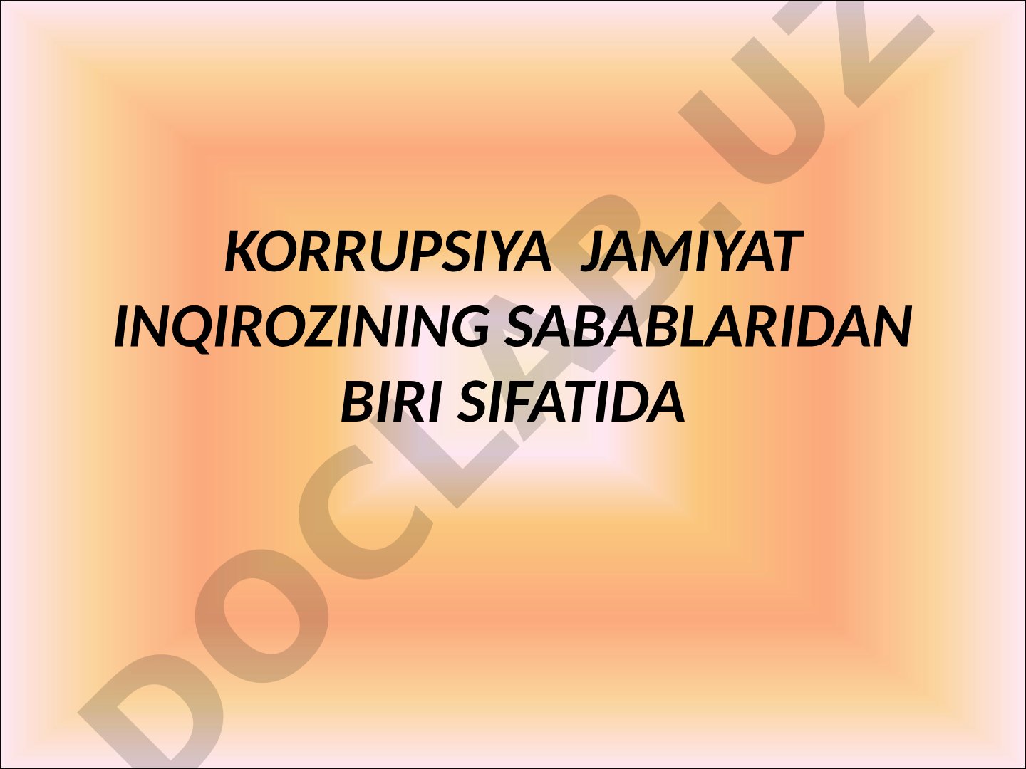 Korrupsiya jamiyat inqirozining sabablaridan biri sifatida