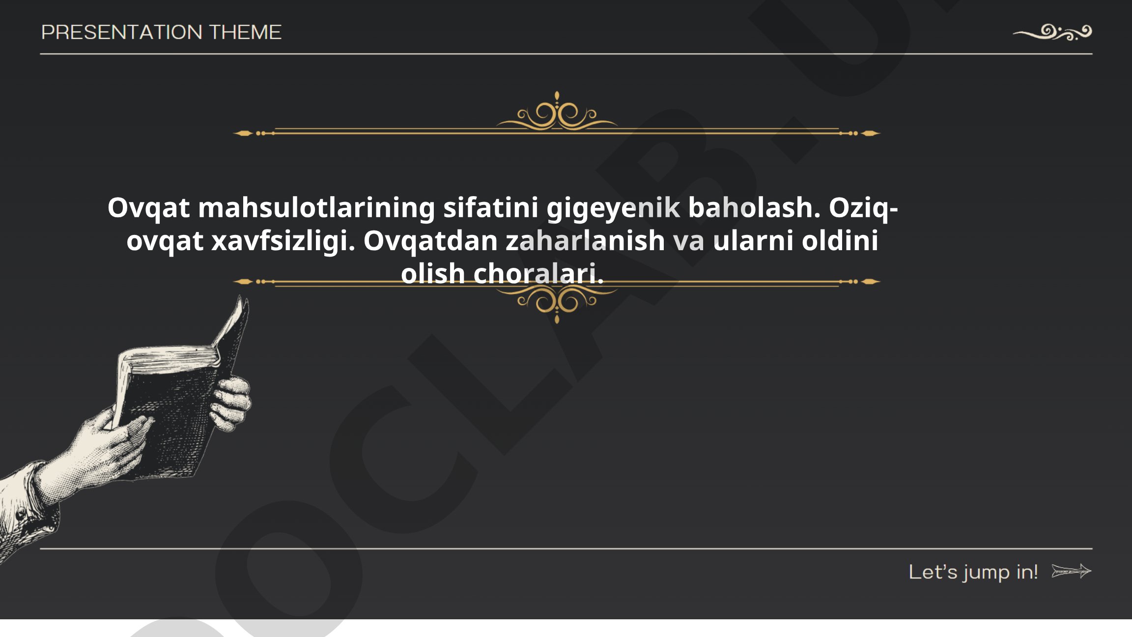 Ovqat mahsulotlarining sifatini gigiyenik baholash