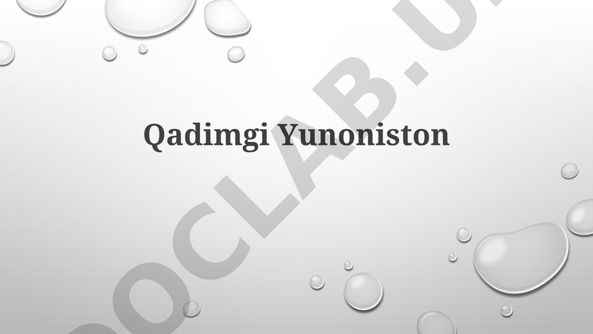 Qadimgi Yunoniston: geografiya, tarix, iqtisodiyot va madaniyat