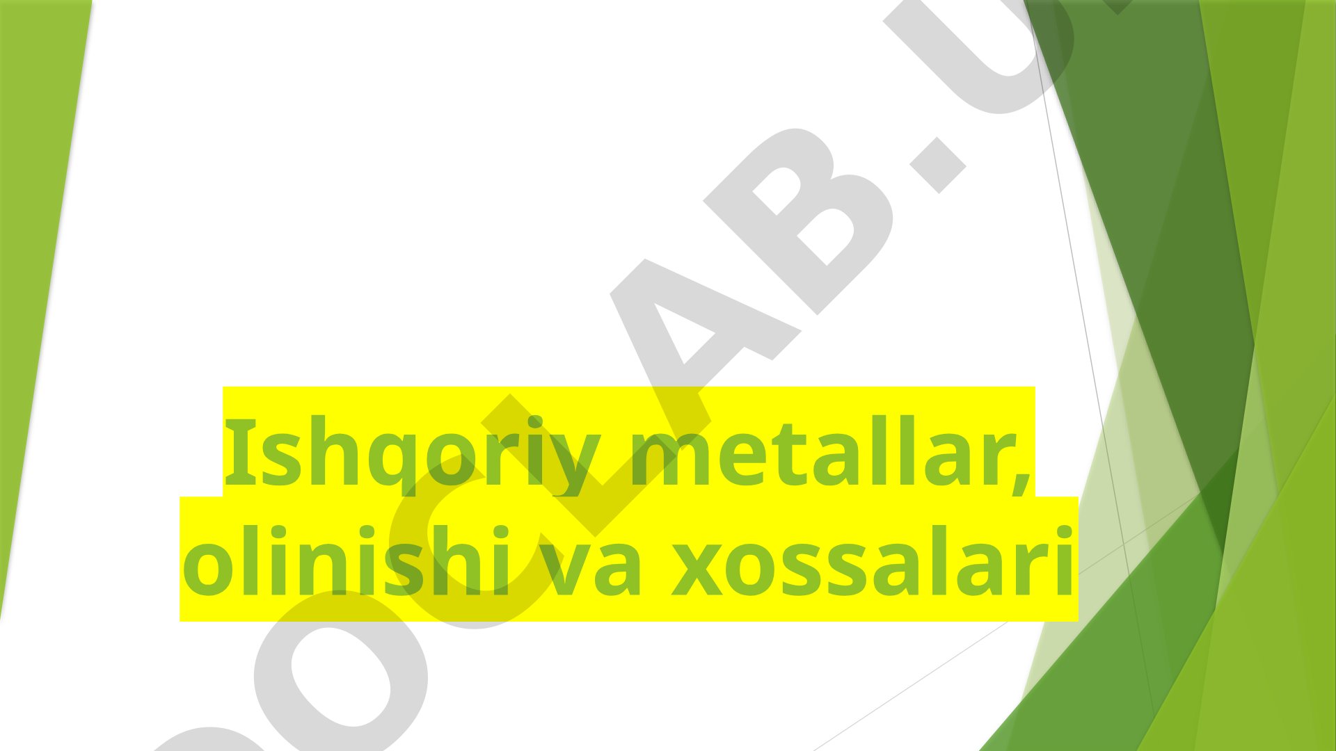 Ishqoriy metallar, olinishi va xossalari