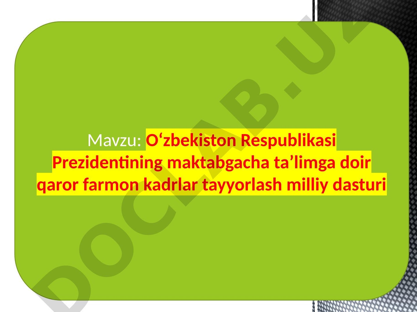 Maktabgacha ta'lim va tarbiya to'g'risida