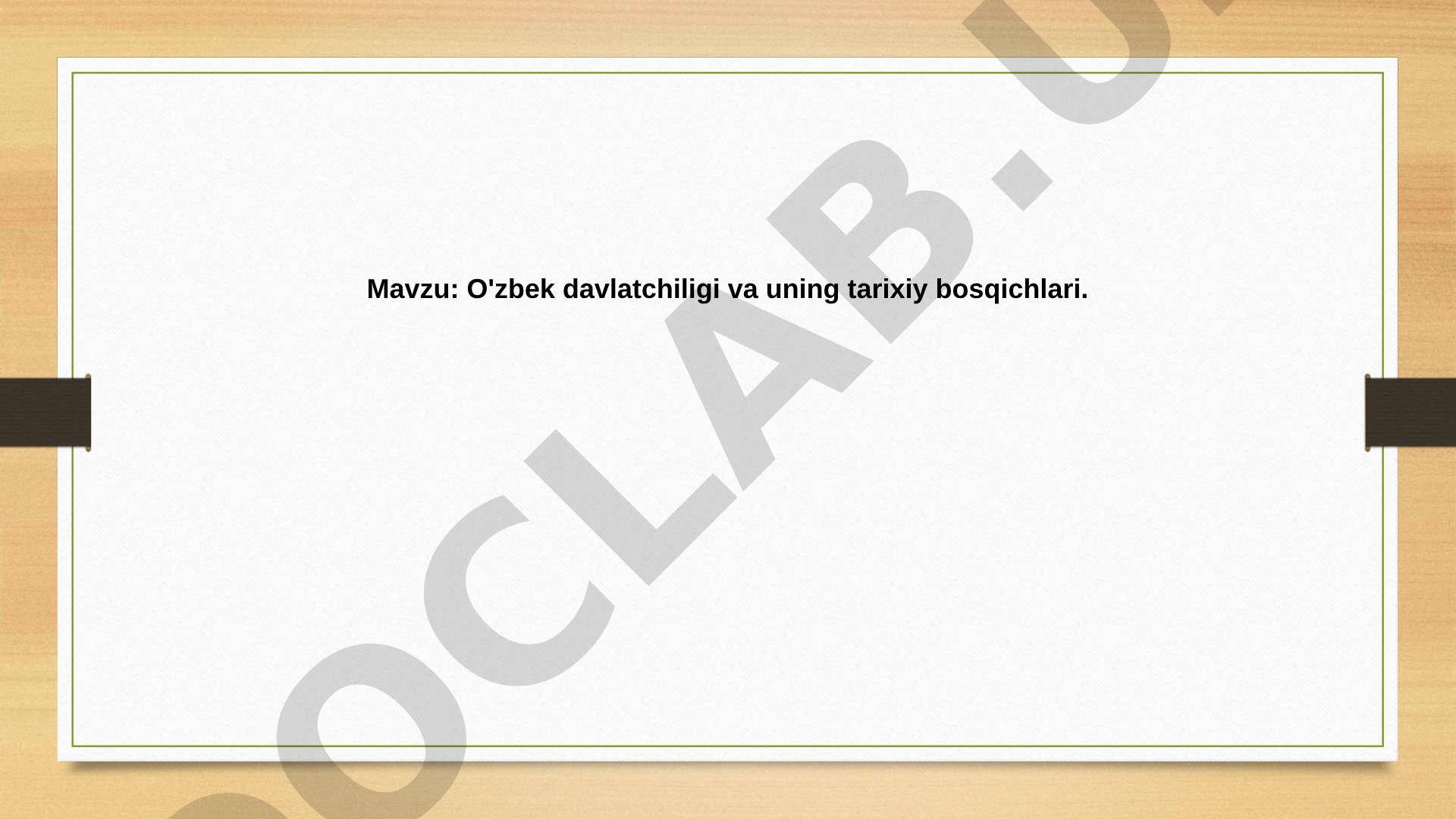 O'zbek davlatchiligi va uning tarixiy bosqichlari