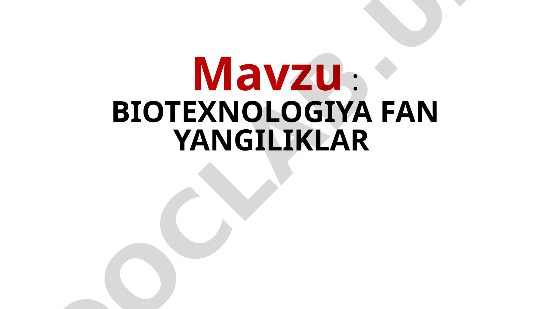 Biotexnologiya fan tarixi, yutuqlari va transgen banan misolida zamonaviy texnologiyalar