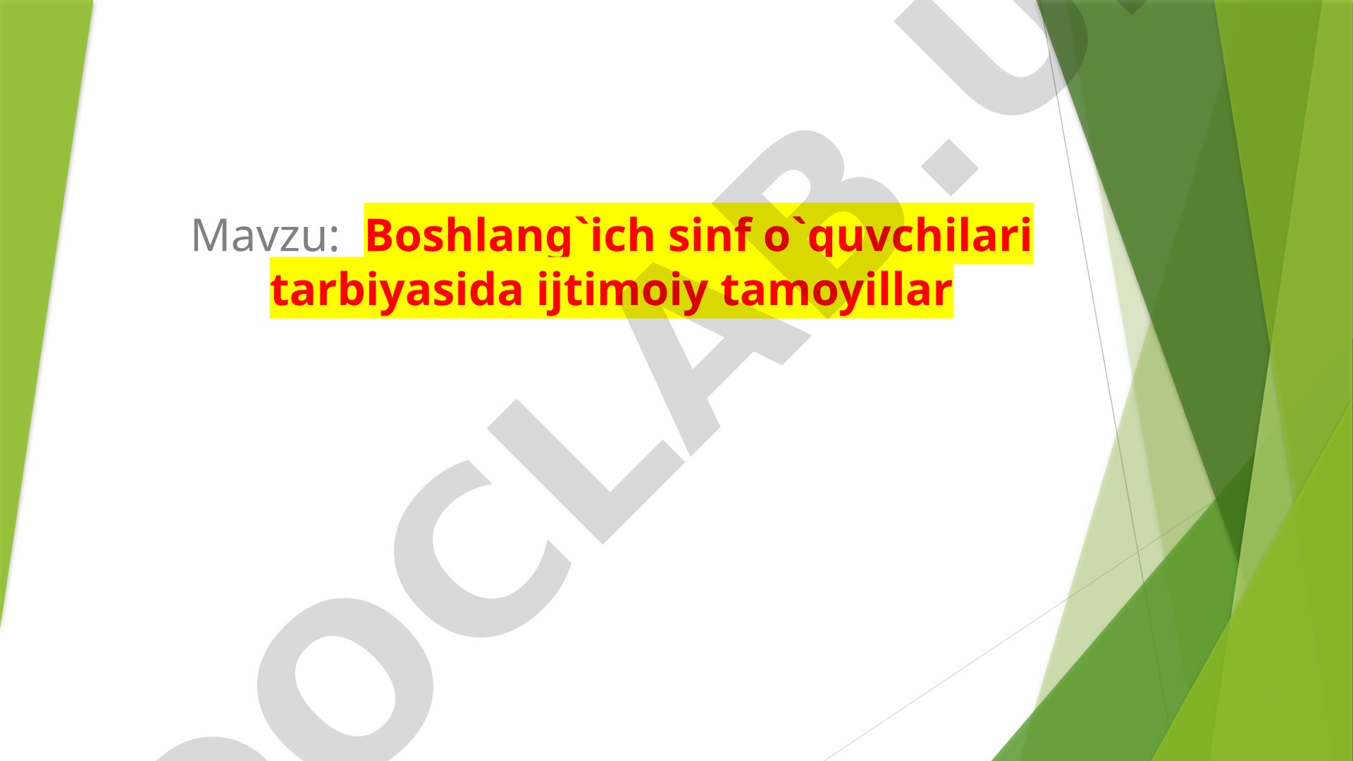 Boshlang'ich sinf o'quvchilari tarbiyasida ijtimoiy tamoyillar