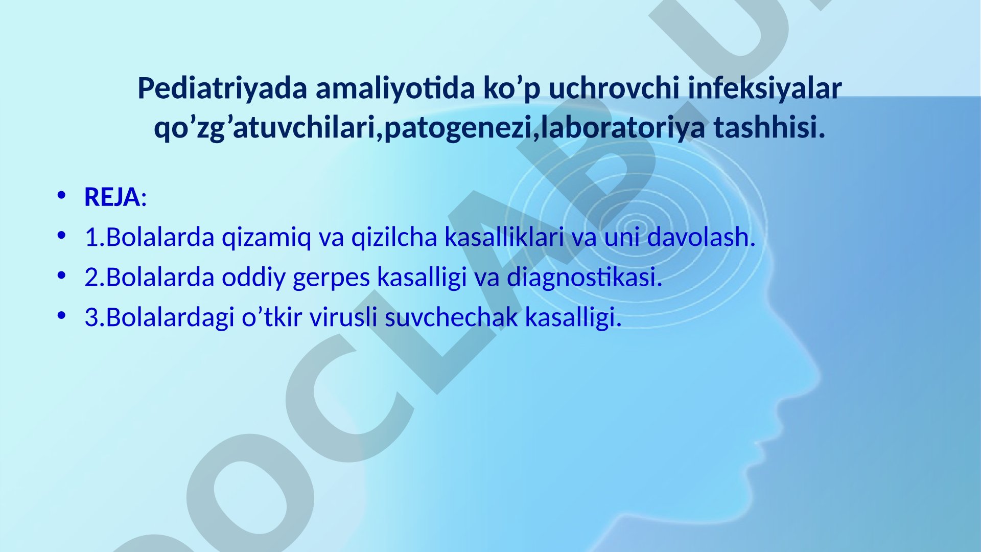 Pediatriyada ko'p uchrovchi infeksiyalar qo'zg'atuvchilari, patogenezi, laboratoriya tashhisi