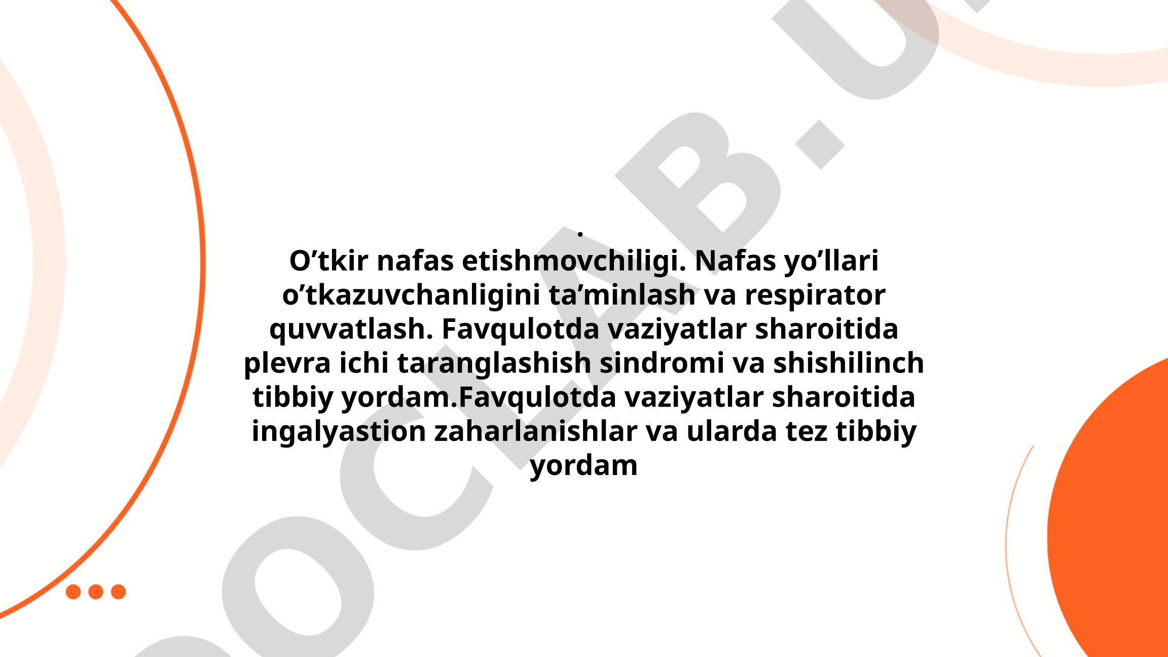 O'tkir nafas etishmovchiligi va favqulodda vaziyatlarda tibbiy yordam