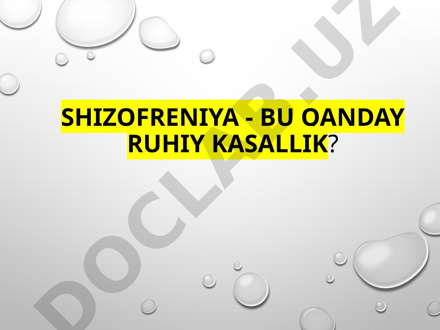 Shizofreniya - bu QANDAY ruhiy kasallik?