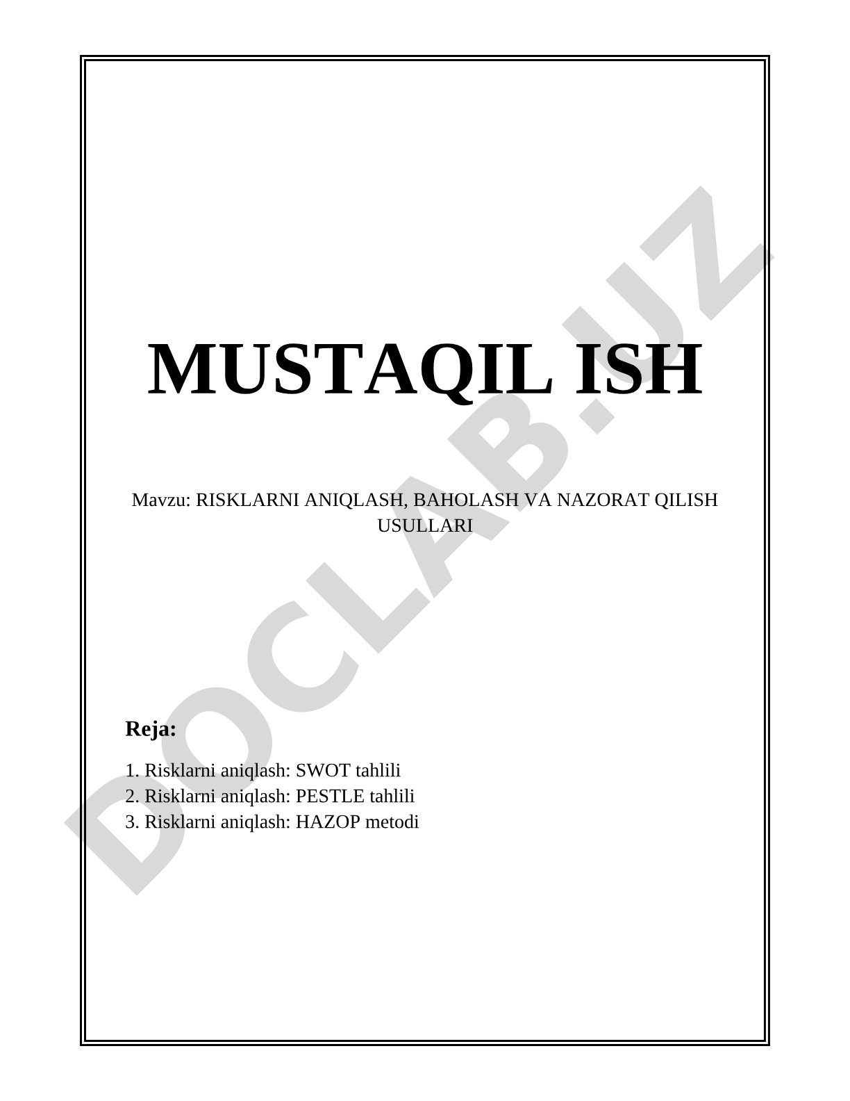 RISKLARNI ANIQLASH, BAHOLASH VA NAZORAT QILISH USULLARI