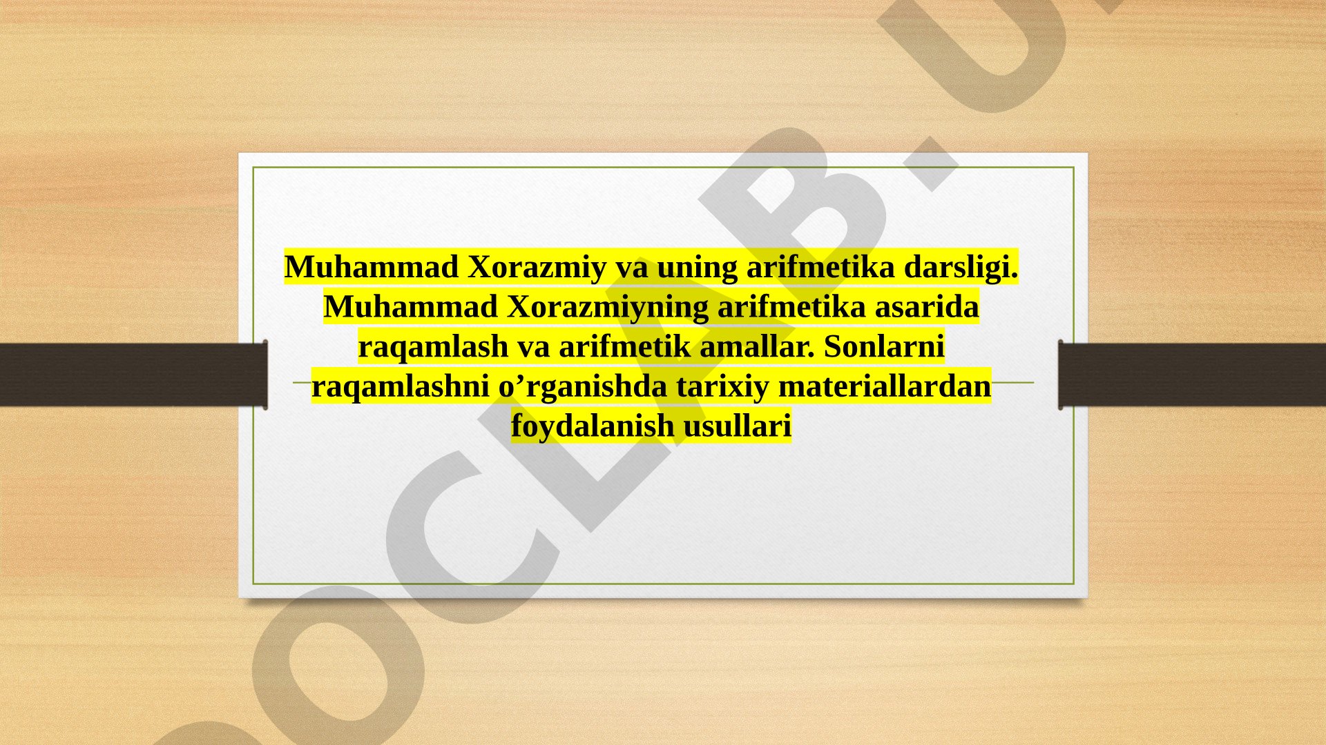 Muhammad Xorazmiy va uning arifmetika darsligi