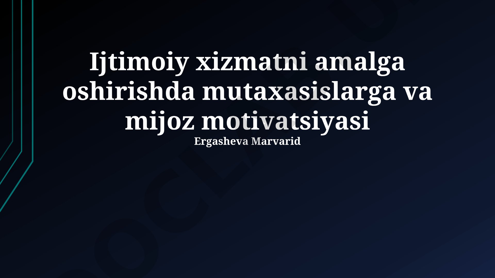 Ijtimoiy xizmatni amalga oshirishda mutaxassislarga va mijoz motivatsiyasi