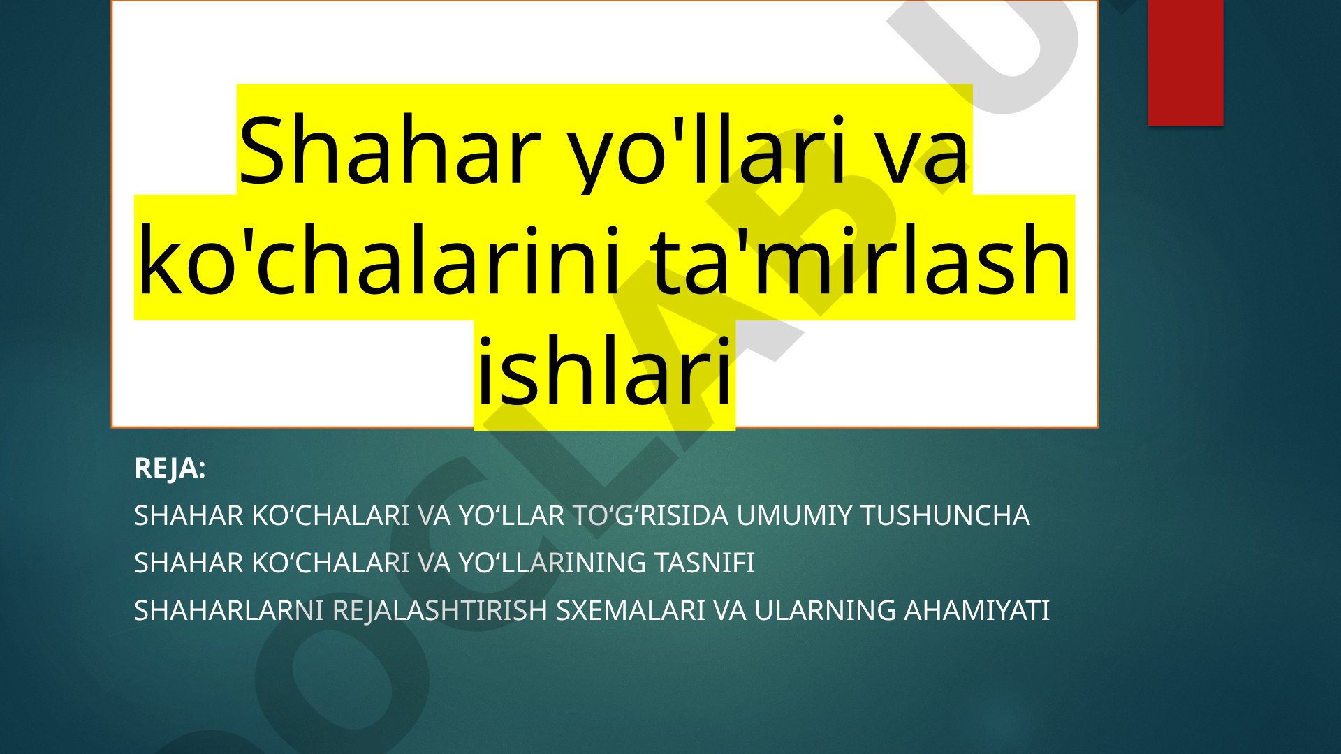Shahar yo'llari va ko'chalarini ta'mirlash ishlari