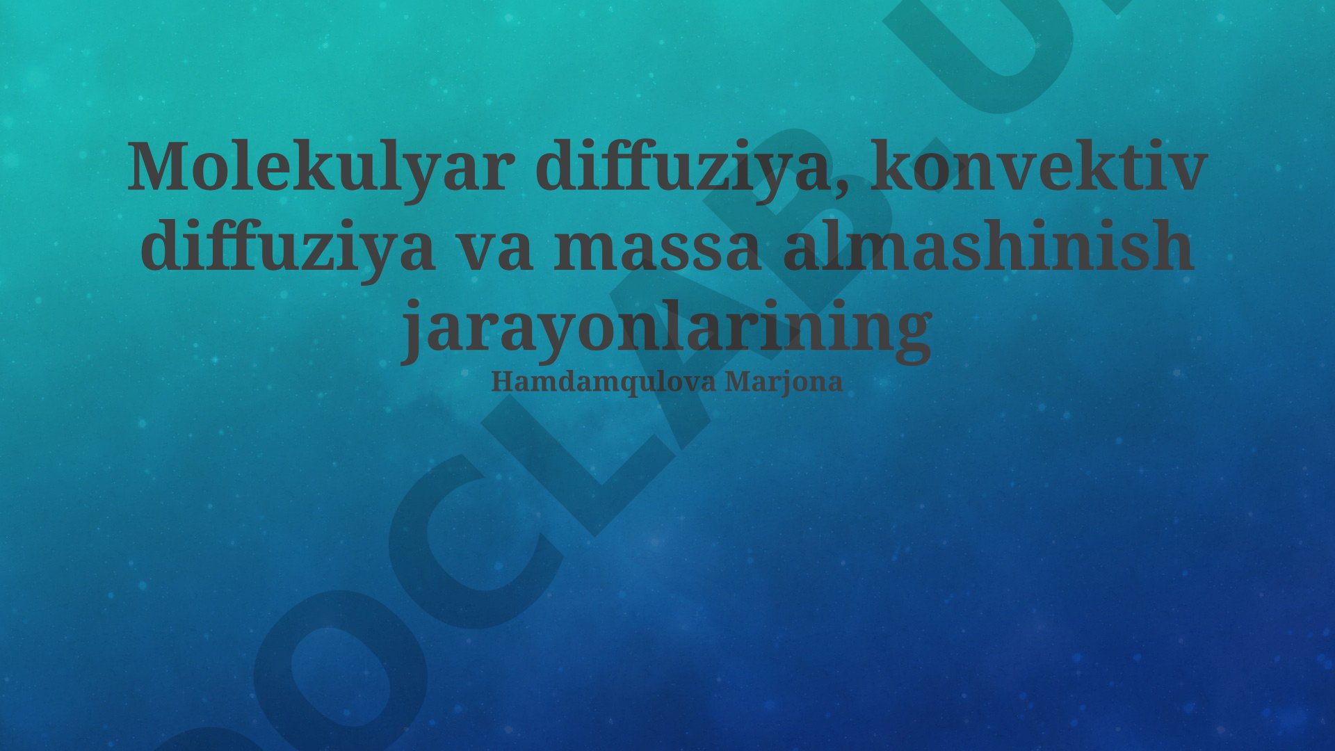 Molekulyar diffuziya, konvektiv diffuziya va massa almashinish jarayonlari