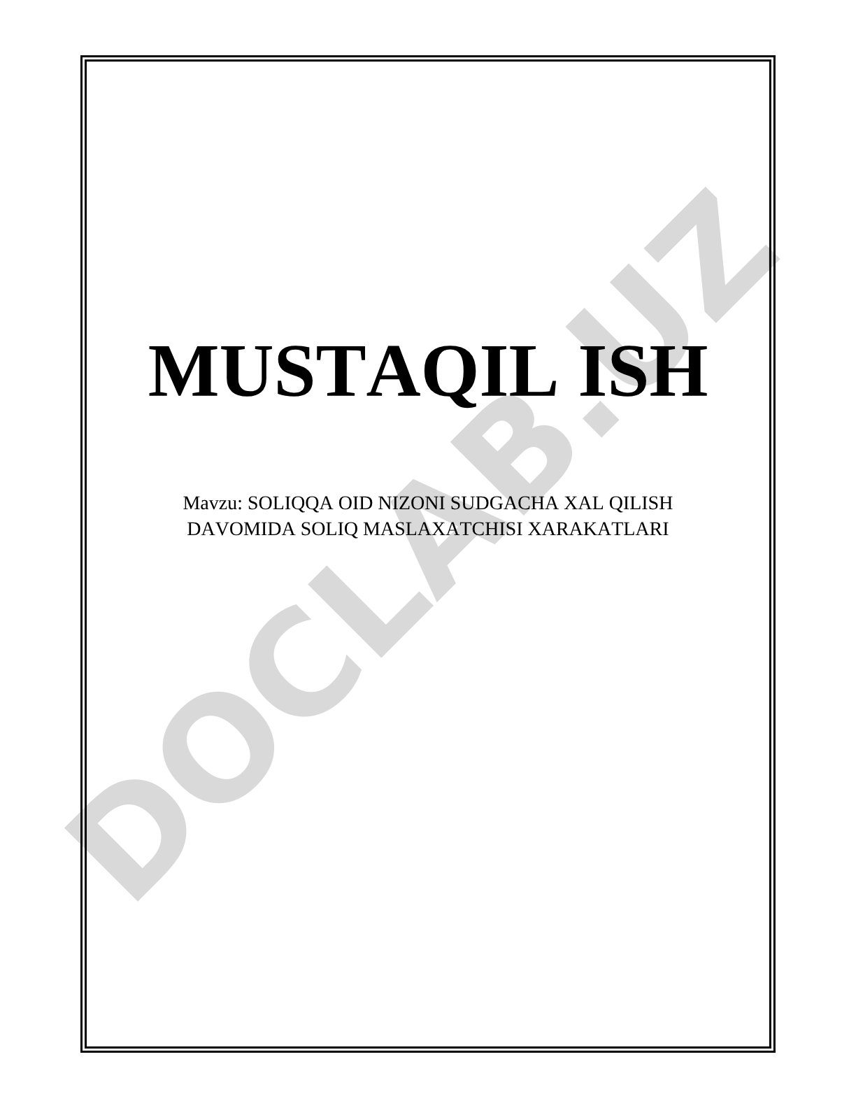 SOLIQQA OID NIZONI SUDGACHA XAL QILISH DAVOMIDA SOLIQ MASLAXATCHISI XARAKATLARI