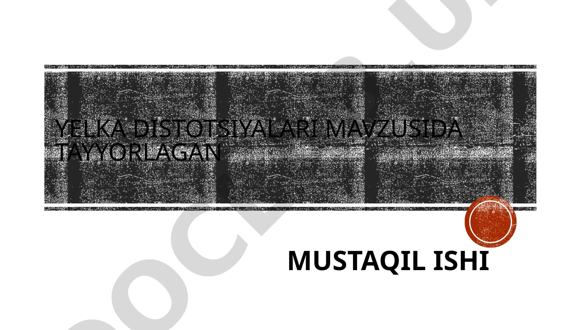 Yelka distotsiyasi: klinik belgilari, xavf omillari va HELPER algoritmi haqida