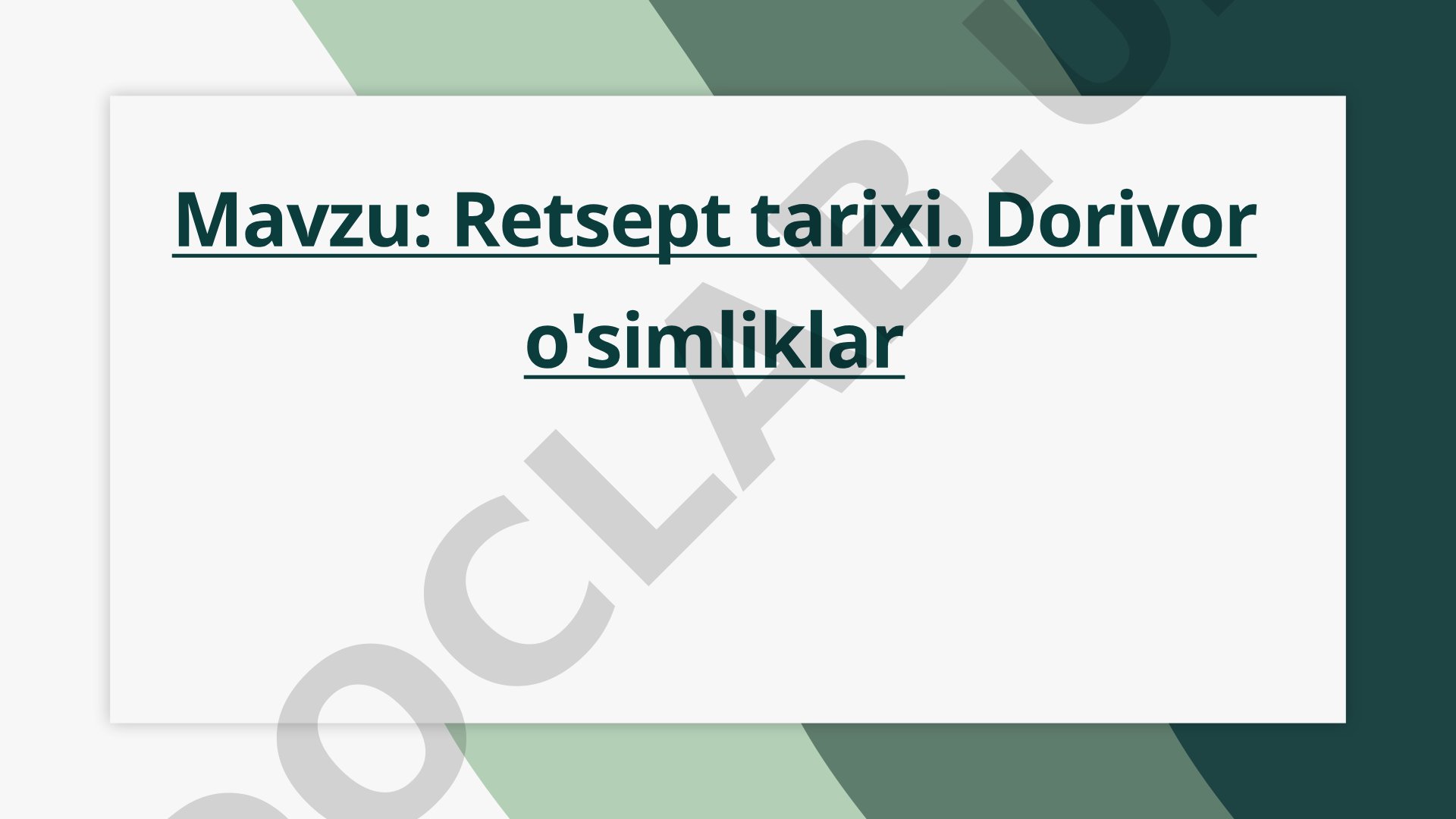 Retsept tarixi. Dorivor o'simliklar
