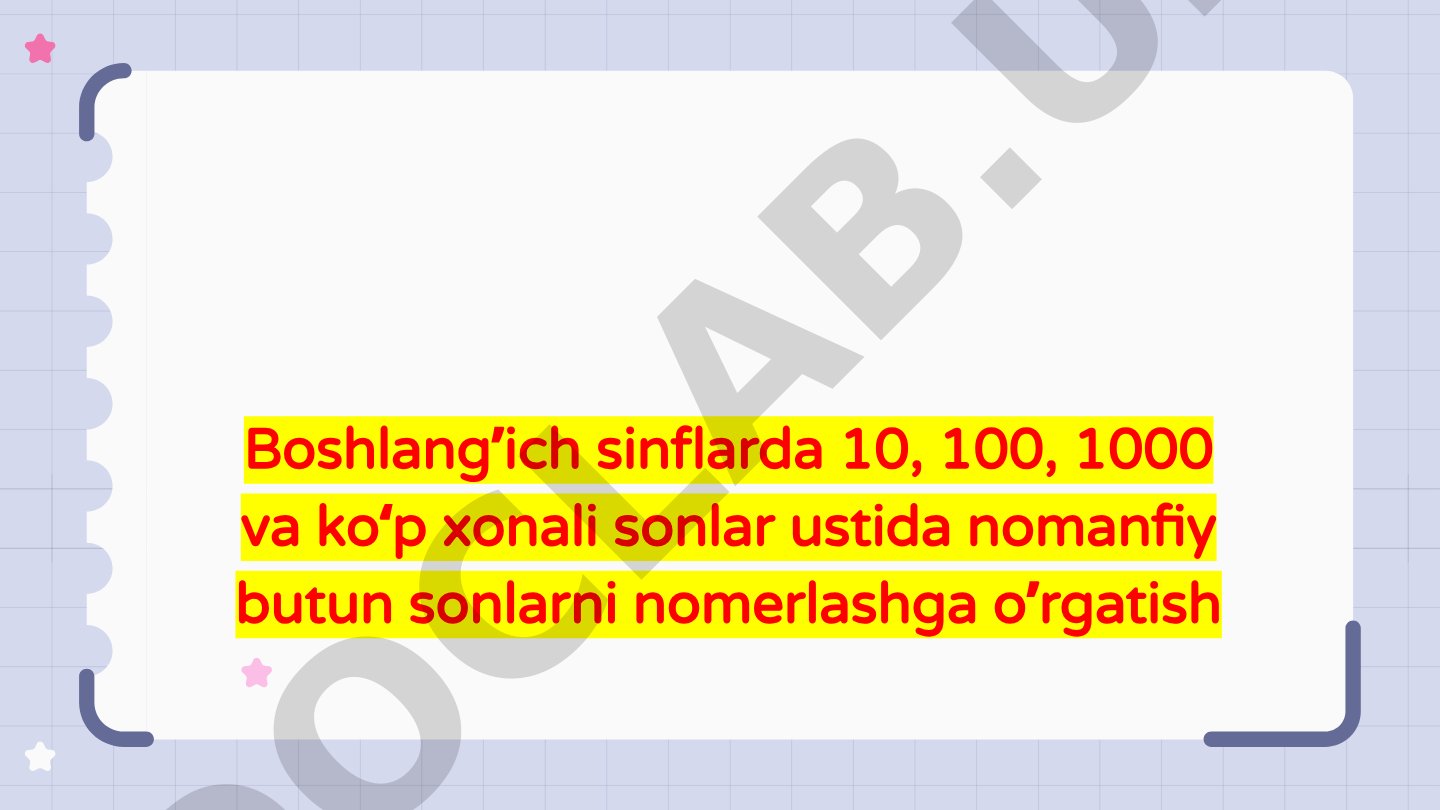 Boshlang’ich sinflarda 10, 100, 1000 va ko‘p xonali sonlar ustida nomanfiy butun sonlarni nomerlashga o’rgatish