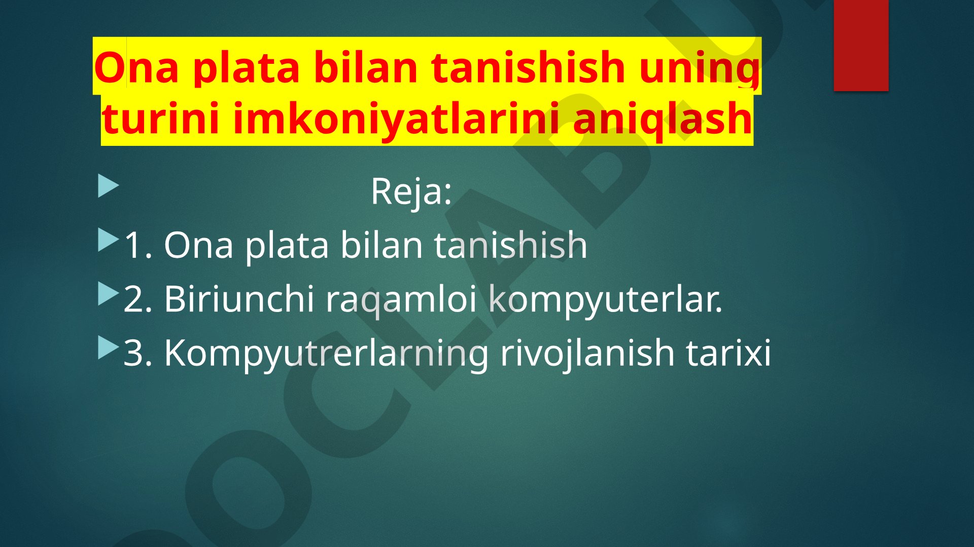 Ona plata bilan tanishish uning turini imkoniyatlarini aniqlash