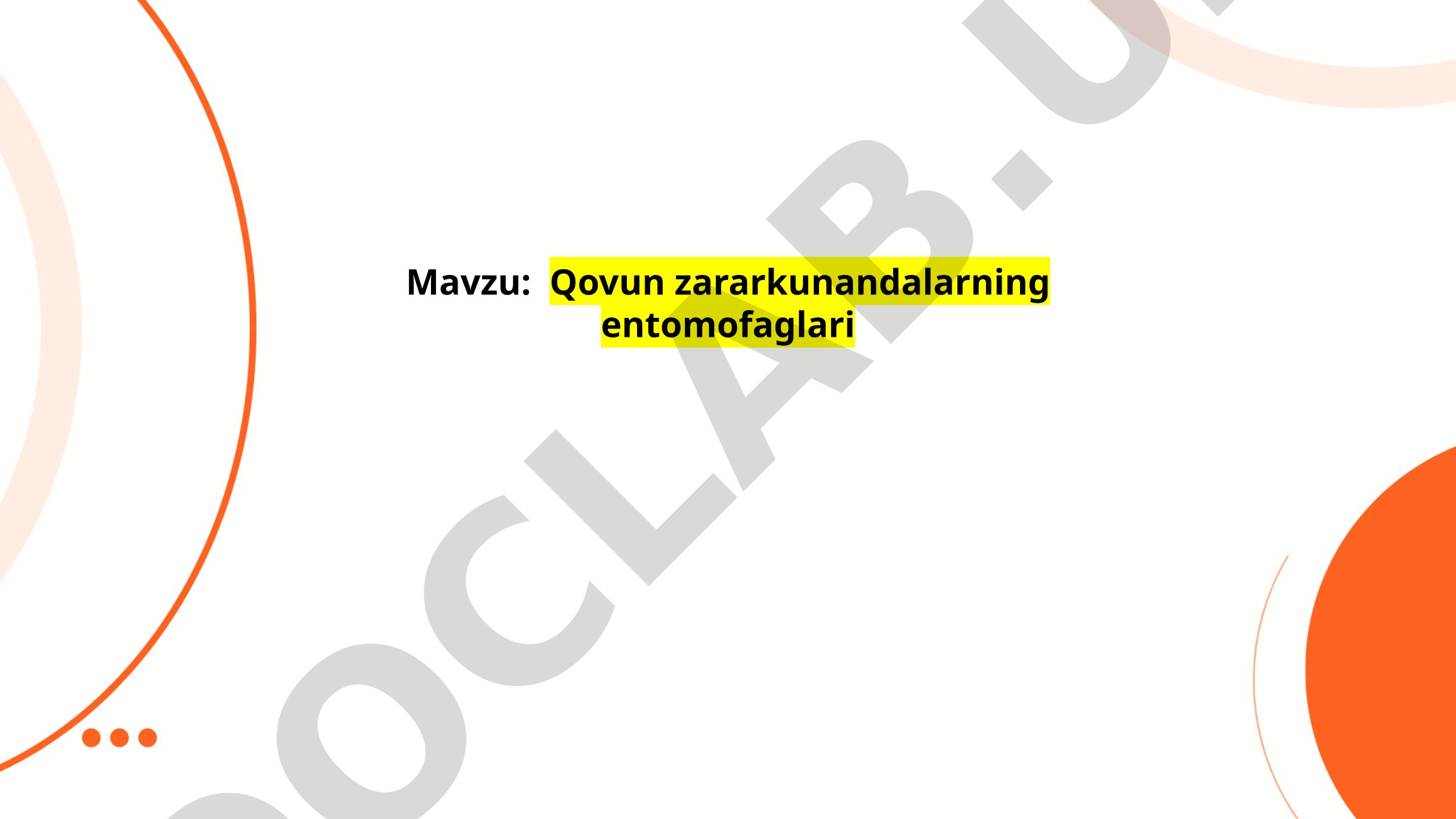 Qovun zararkunandalari turlari, entomofaglarning roli va tabiiy entomofaglar haqida