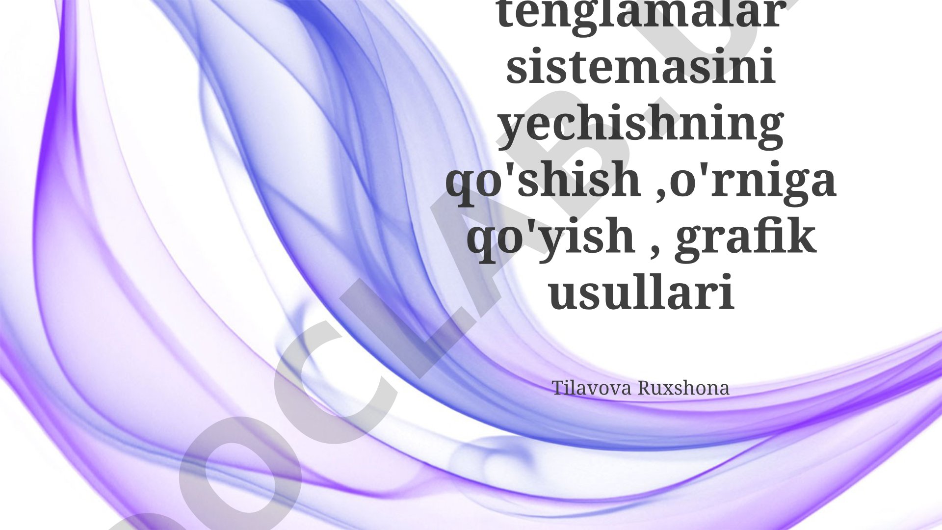 Ikki o'zgaruvchili tenglamalar sistemasini yechish usullari