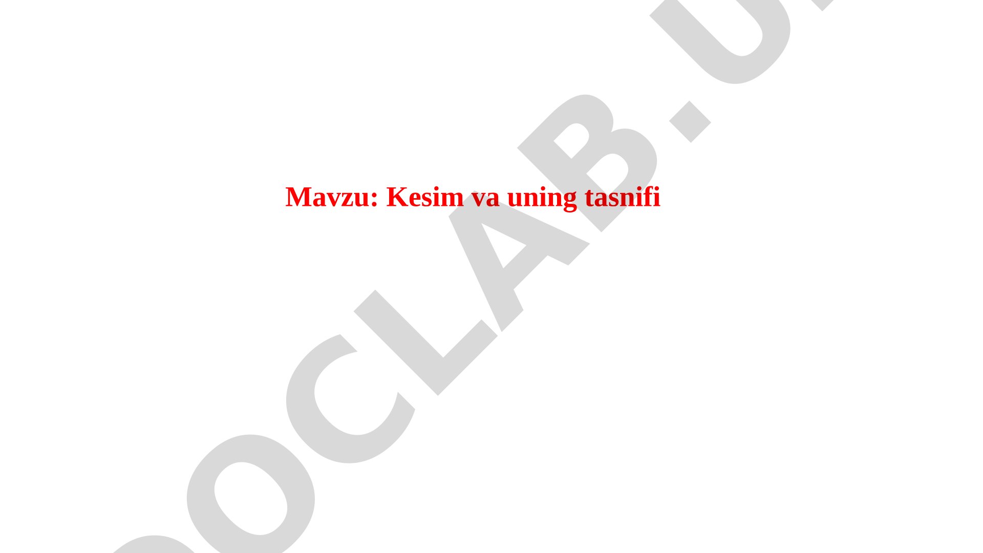 Kesim va uning tasnifi