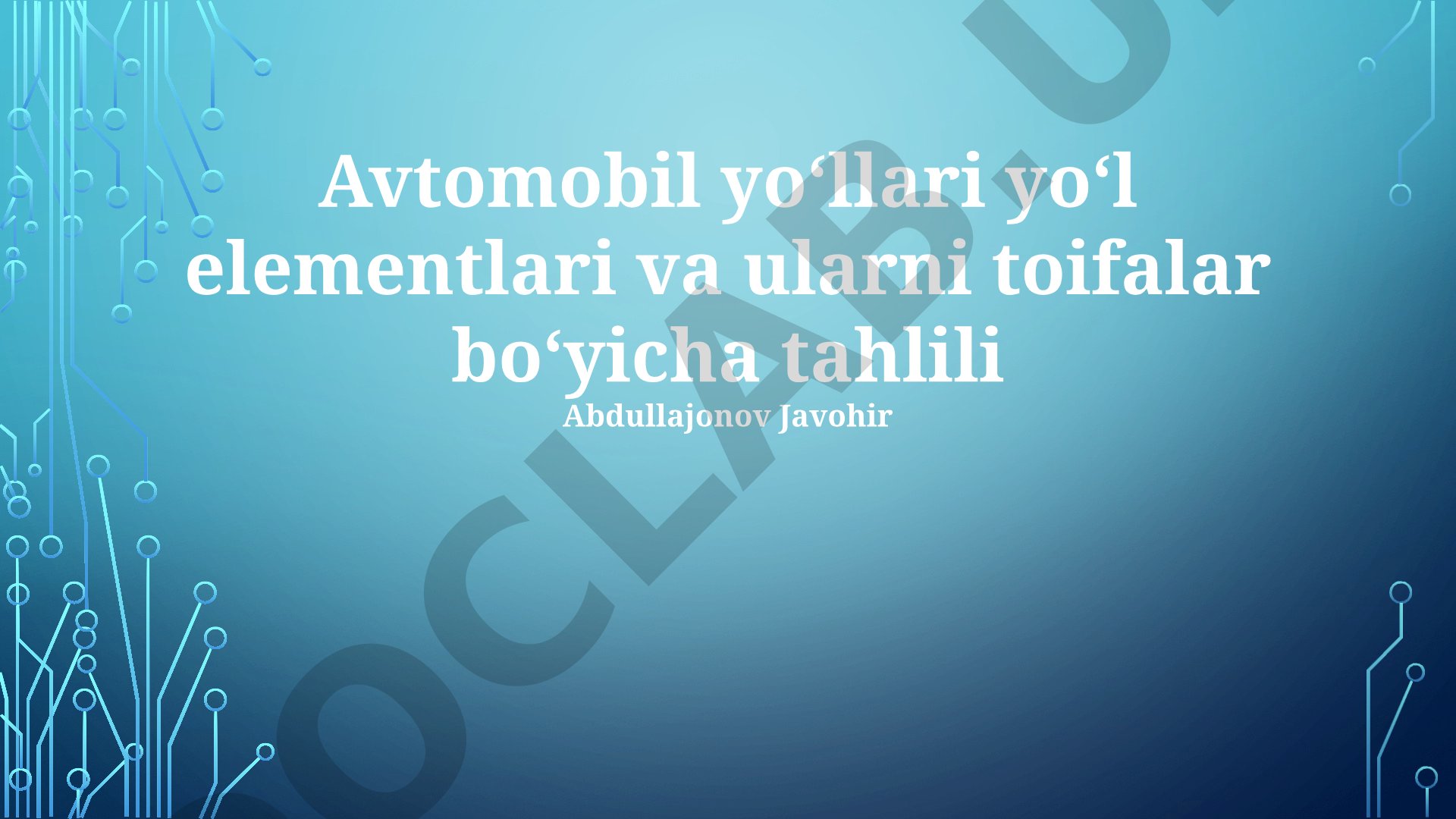 Avtomobil yo'llari yo'l elementlari va ularni toifalar bo'yicha tahlili