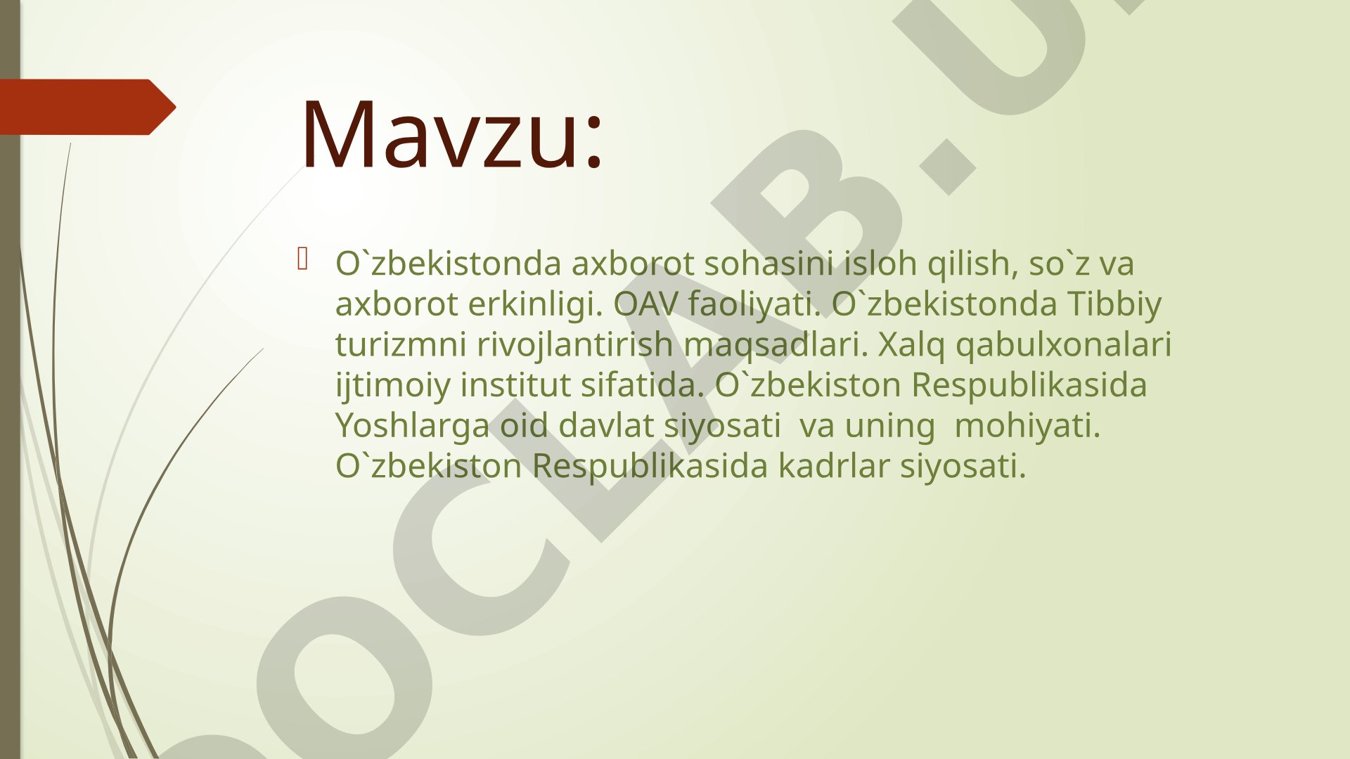 O'zbekistonda axborot sohasini isloh qilish, so'z va axborot erkinligi