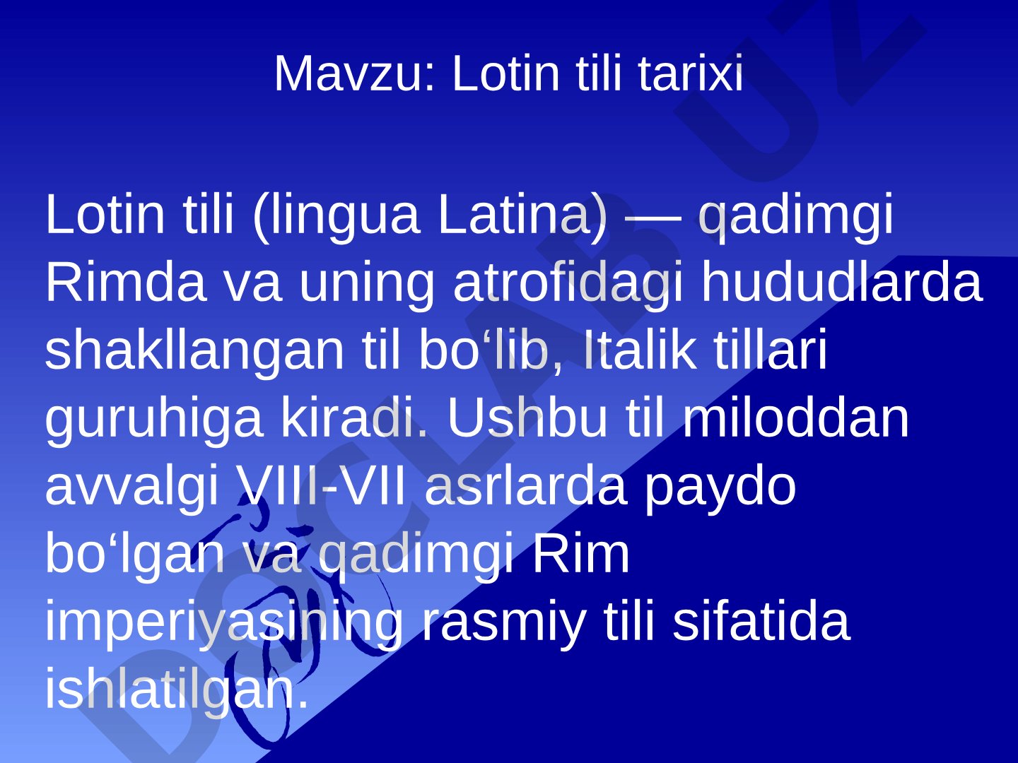 Lotin tili tarixi va zamonaviy tillarda lotinshunoslik
