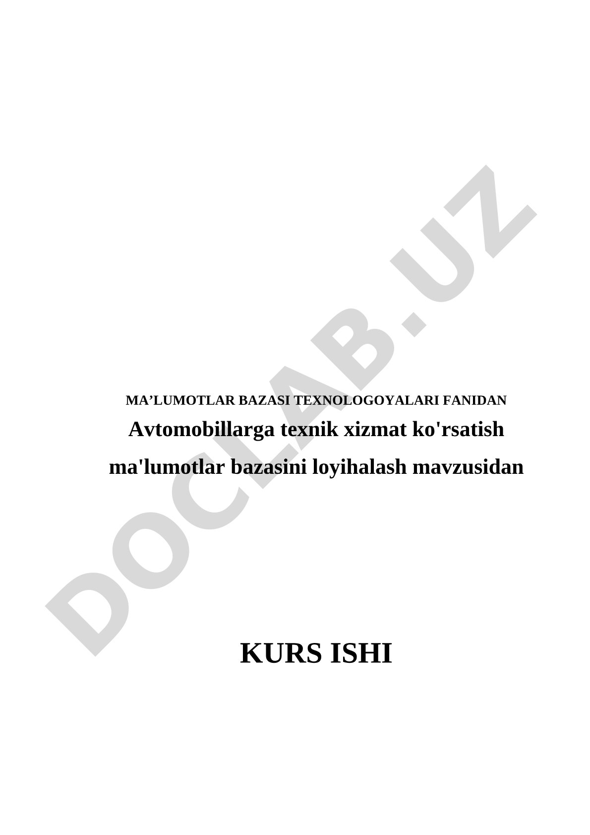 Avtomobillarga texnik xizmat ko'rsatish ma'lumotlar bazasini loyihalash