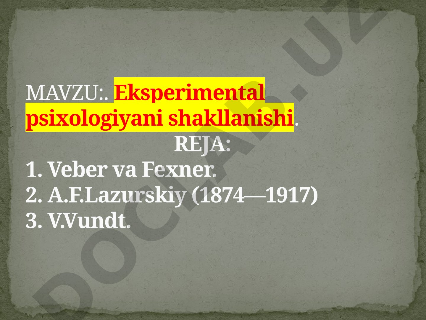 Eksperimental psixologiyaning shakllanishi, Veber, Fexner, Lazurskiy va Vundtning hissasi