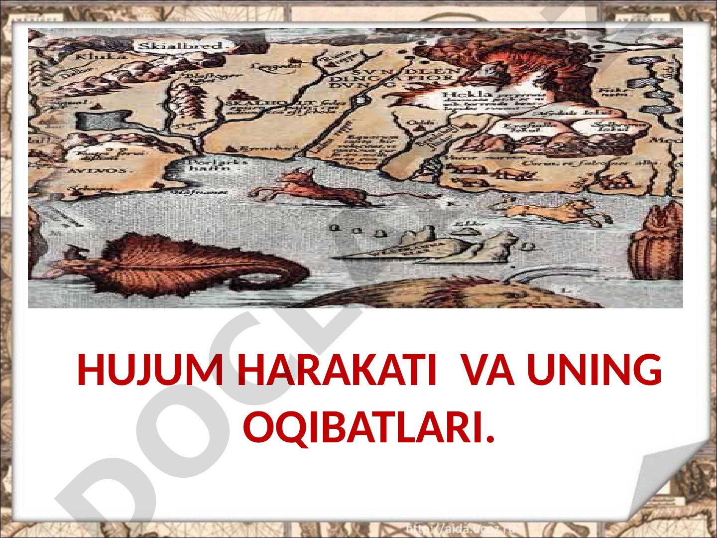 Hujum harakati va uning oqibatlari