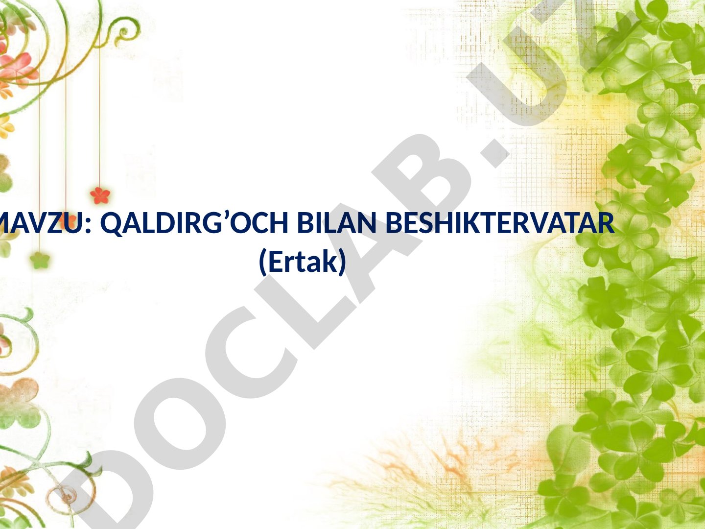Qaldirg’och bilan beshiktervatar (Ertak)