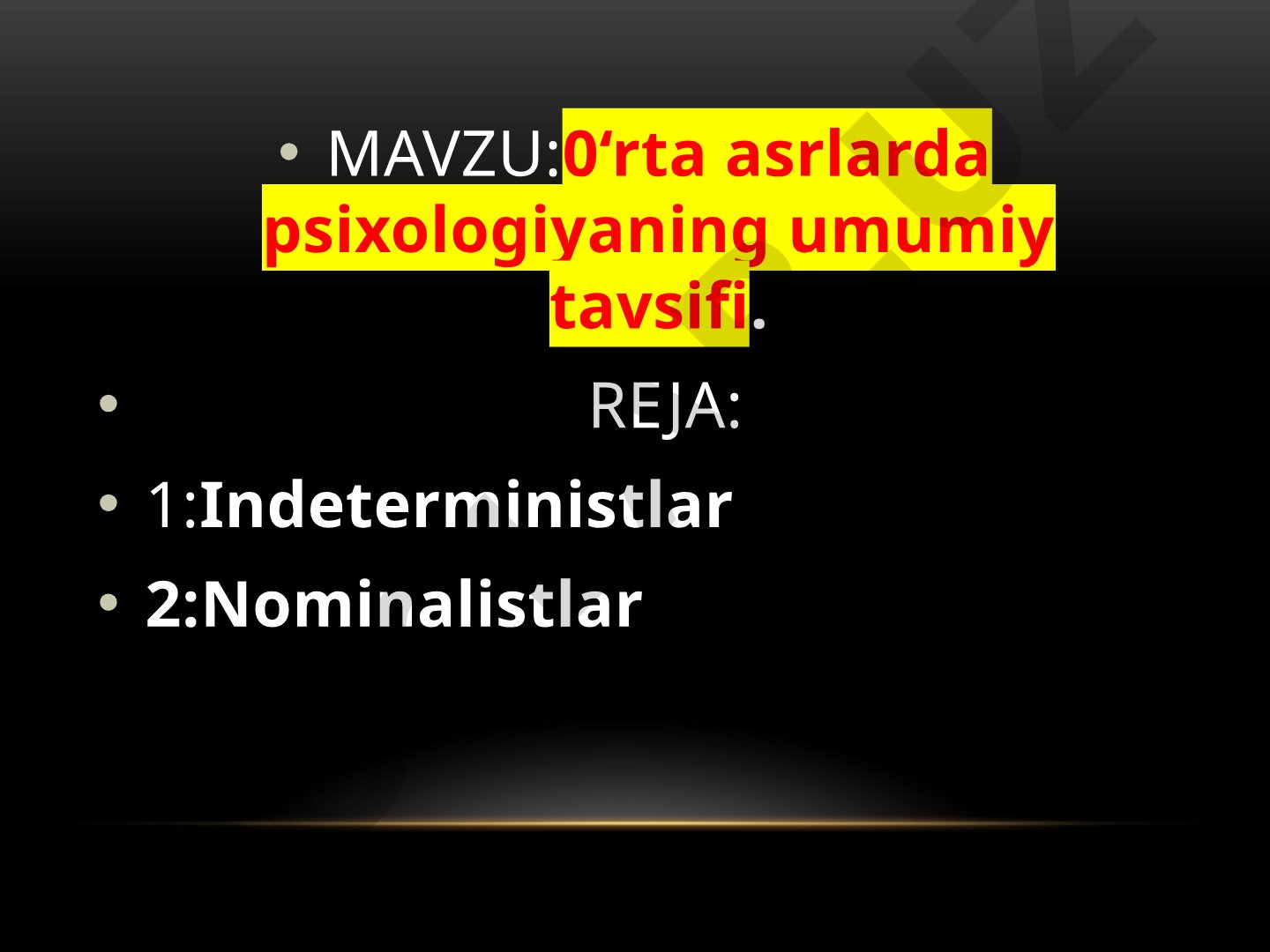 O'rta asrlarda psixologiyaning umumiy tavsifi