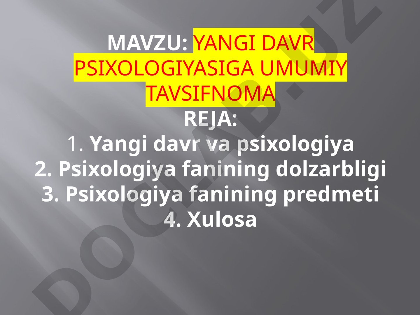 Yangi davr psixologiyasiga umumiy tavsifnoma