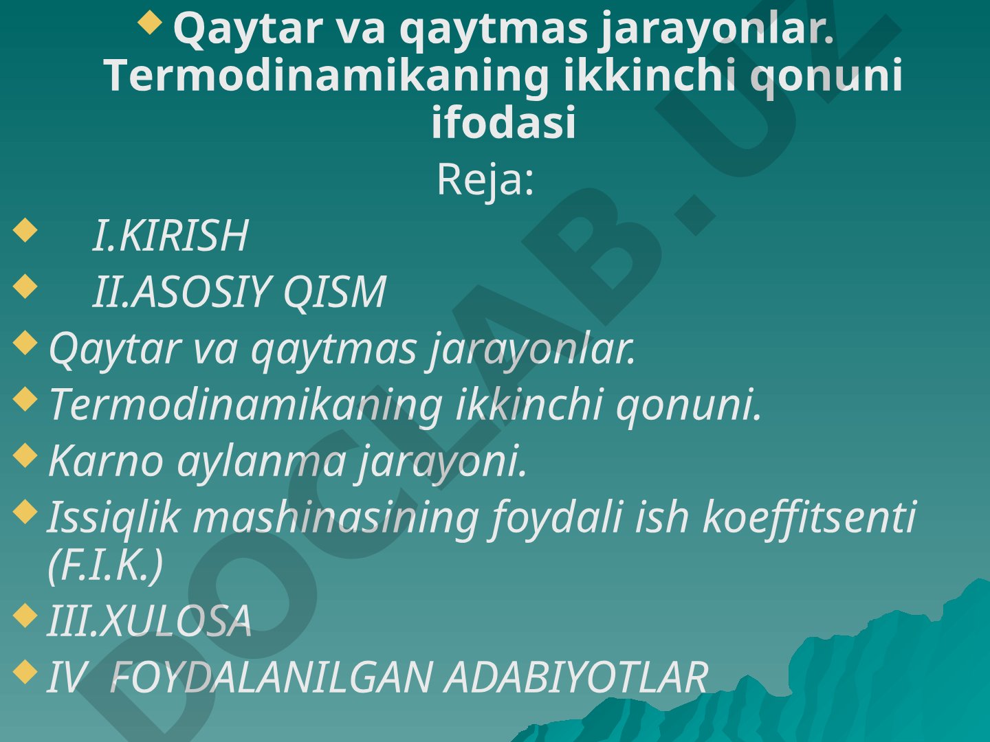 Qaytar va qaytmas jarayonlar. Termodinamikaning ikkinchi qonuni