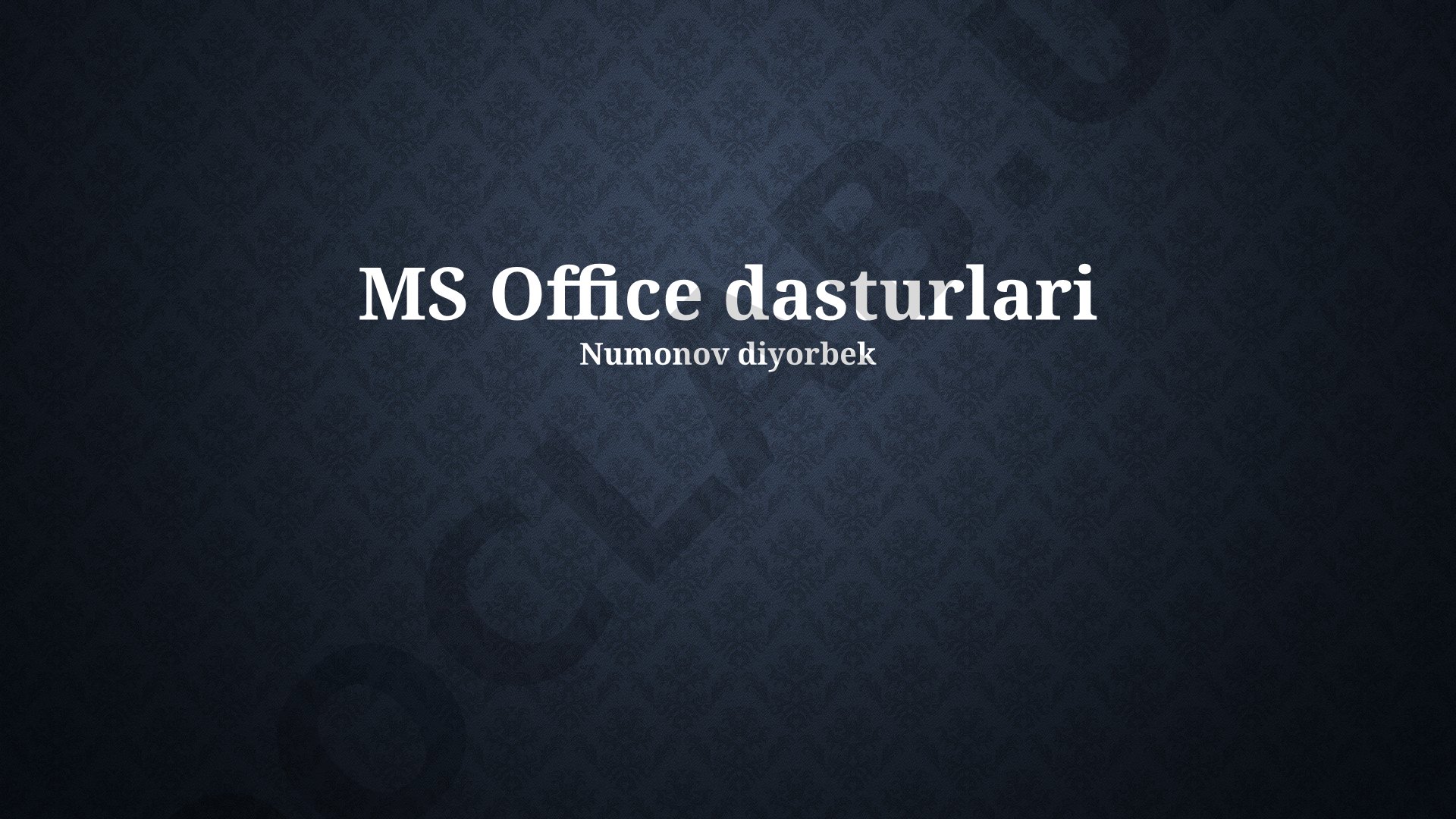 MS Office dasturlari haqida umumiy tushuncha