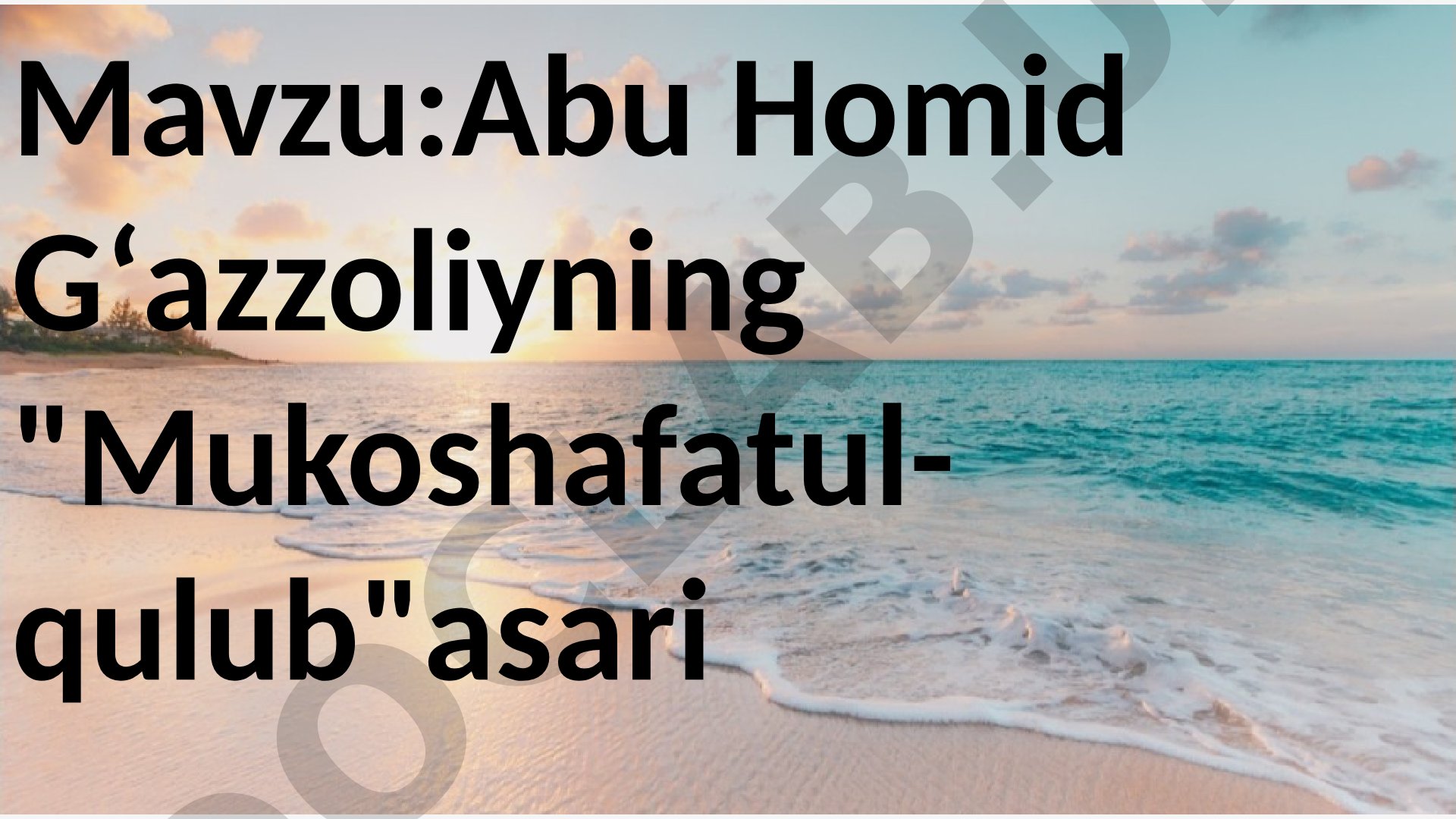 Abu Homid G‘azzoliyning 'Mukoshafatul-qulub' asari