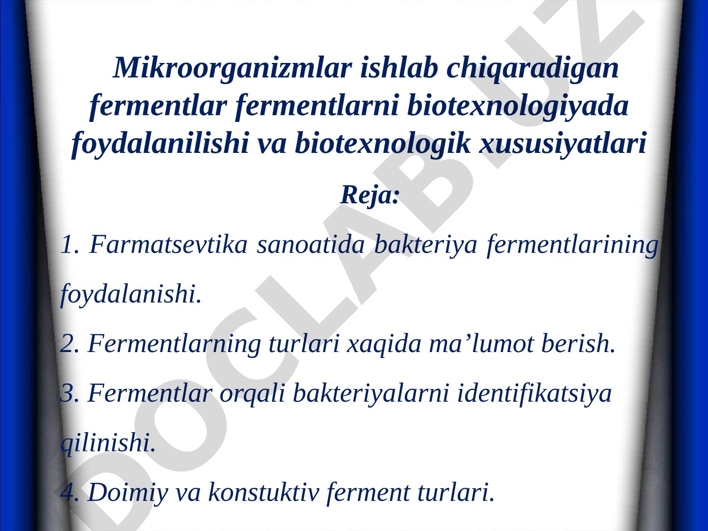 Mikroorganizmlar ishlab chiqaradigan fermentlar va ularning biotexnologiyada foydalanilishi