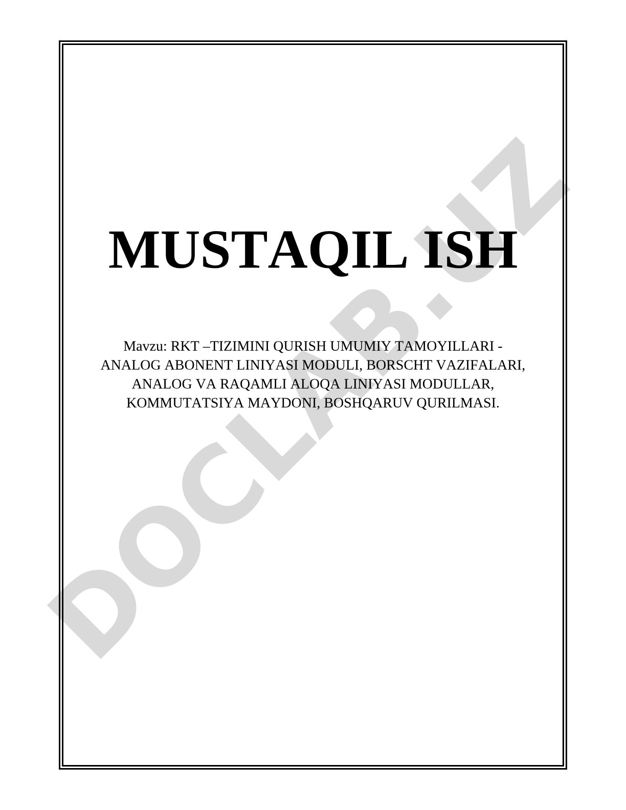 RKT –TIZIMINI QURISH UMUMIY TAMOYILLARI - ANALOG ABONENT LINIYASI MODULI, BORSCHT VAZIFALARI, ANALOG VA RAQAMLI ALOQA LINIYASI MODULLAR, KOMMUTATSIYA MAYDONI, BOSHQARUV QURILMASI