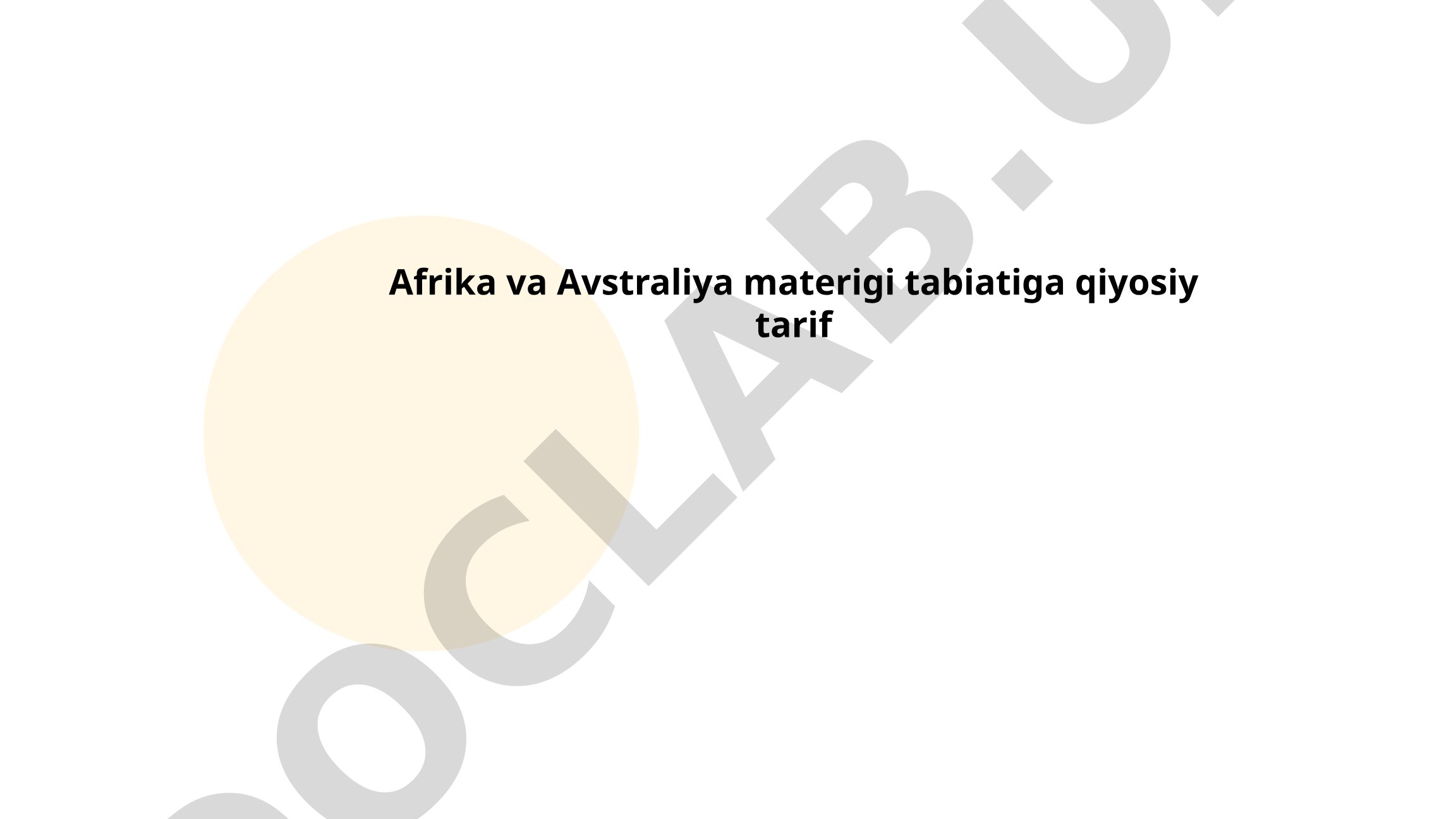 Afrika va Avstraliya materigi tabiatiga qiyosiy tarif