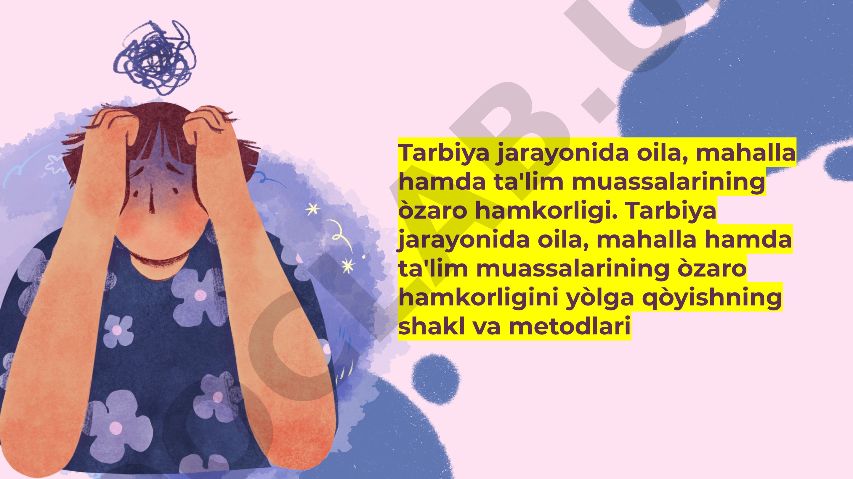 Tarbiya jarayonida oila, mahalla hamda ta'lim muassasalarining o'zaro hamkorligini yo'lga qo'yishning shakl va metodlari