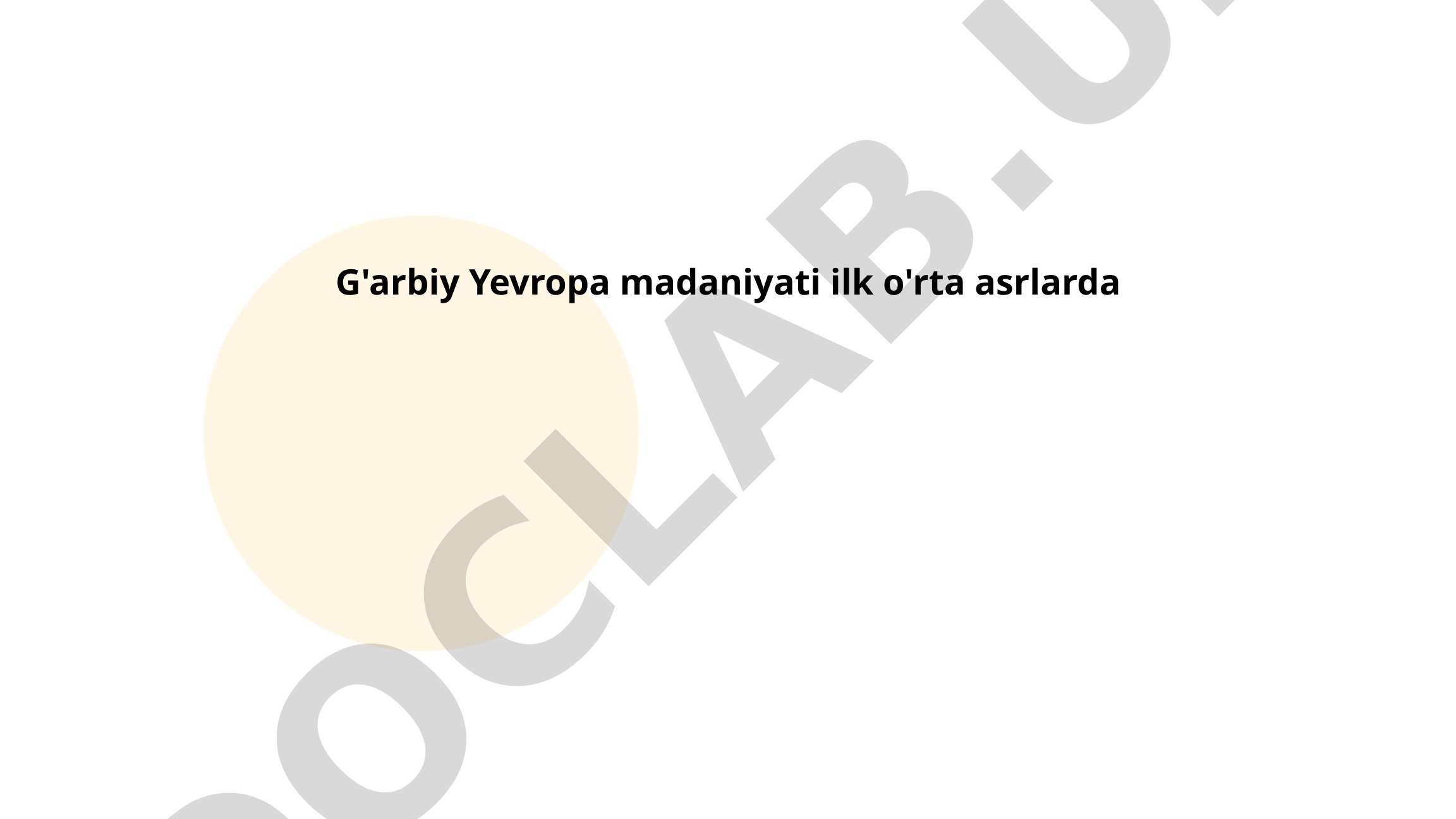 G'arbiy Yevropa madaniyati ilk o'rta asrlarda